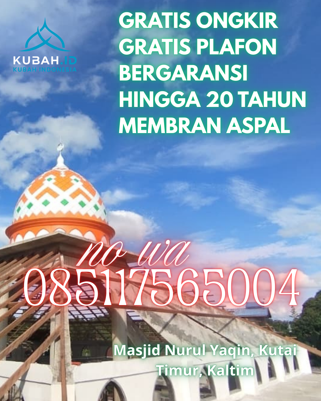JUAL KUBAH MASJID GALVALUME TAHAN LAMA DI MANDAU, BENGKALIS, RIAU (WA: 085117565004)