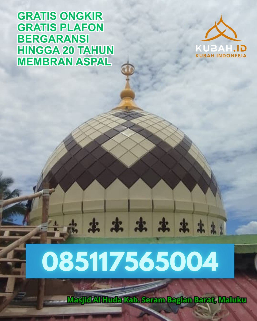 PABRIK KUBAH MASJID STAINLESS STEEL DI BANJAR BARU, KAB. TULANG BAWANG, LAMPUNG (WA: 085117565004)