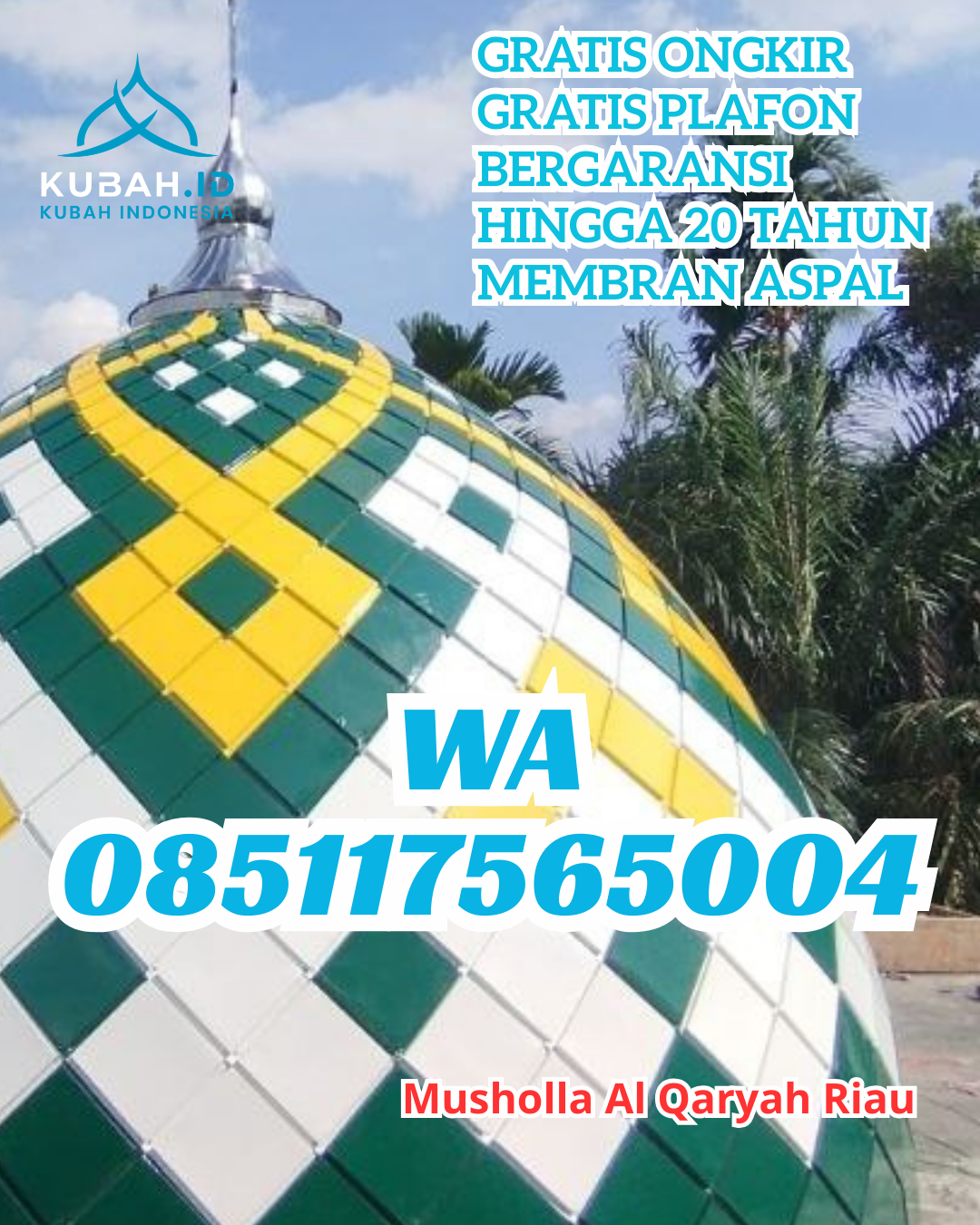 KUBAH MASJID GALVALUME DESAIN ELEGAN DI RAYA, SIMALUNGUN, SUMATERA UTARA (WA: 085117565004)