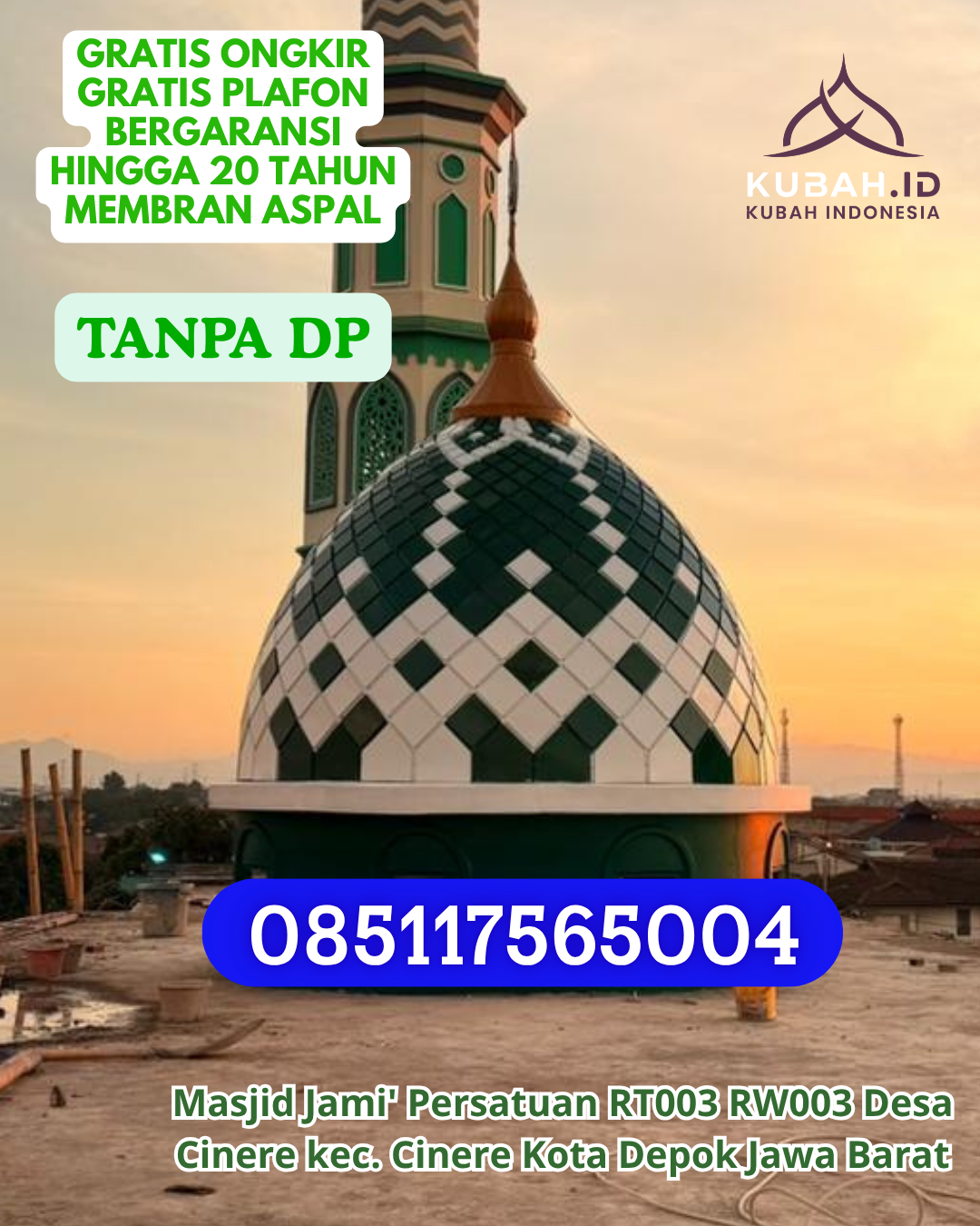 HARGA KUBAH MASJID GALVALUME BERSAING KEC. KAPONTORI KAB. BUTON PROV. SULAWESI TENGGARA WA 085117565004