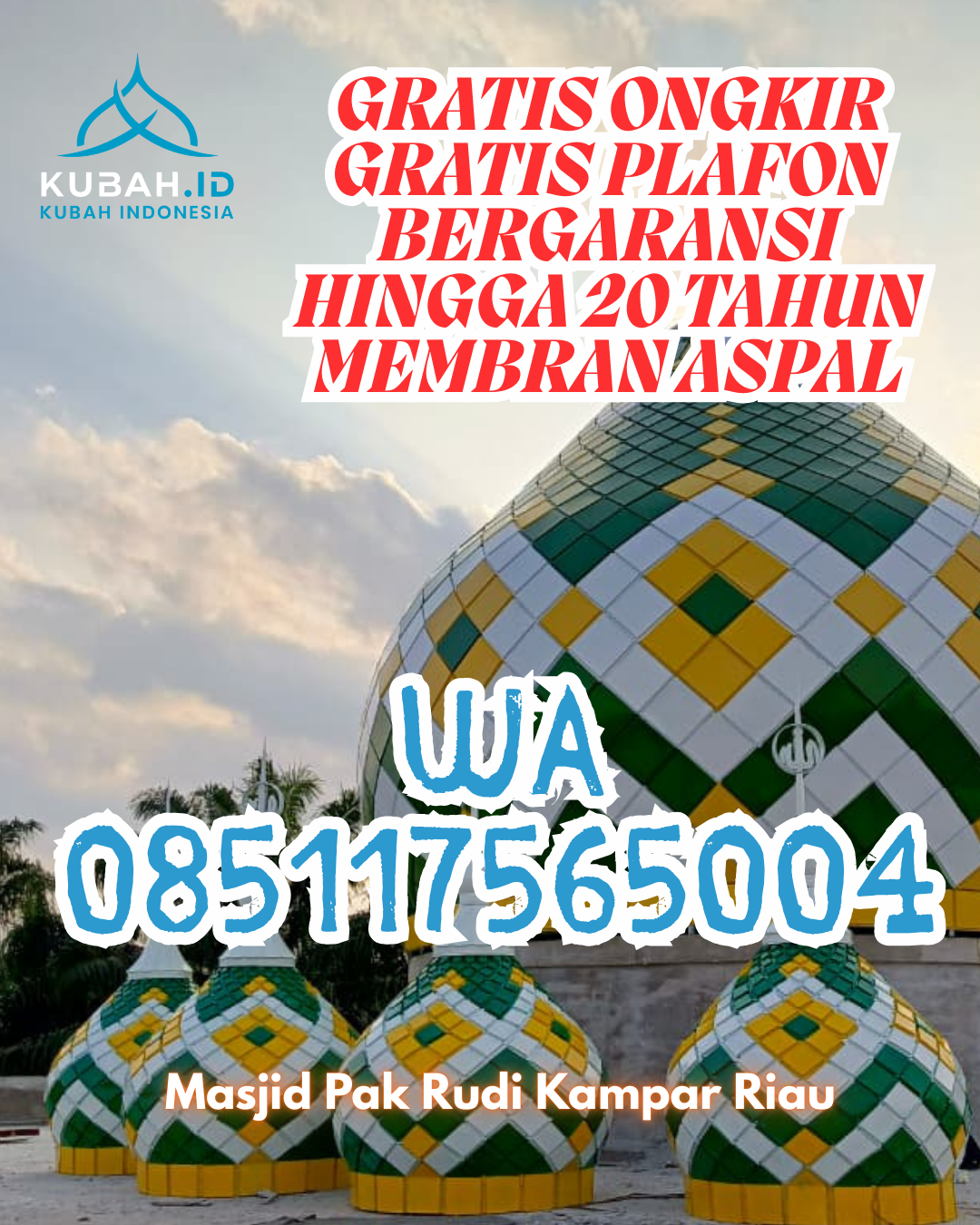 KUBAH MASJID GALVALUME DESAIN ELEGAN DI LUBUK TAROK, SIJUNJUNG, SUMATERA BARAT (WA: 085117565004)