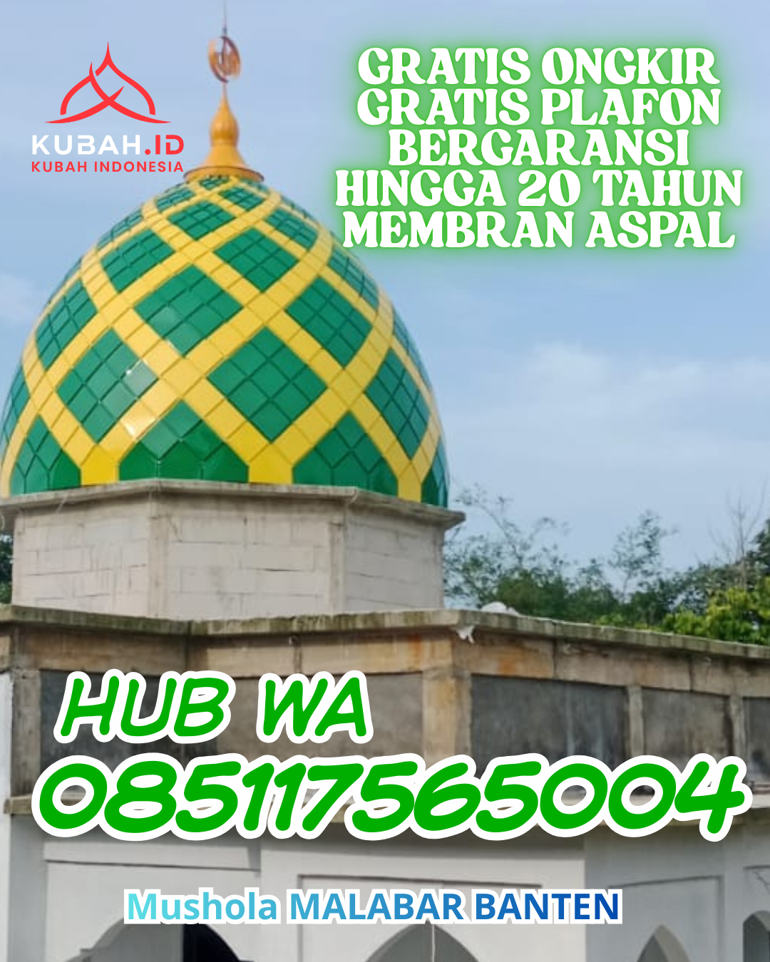 JUAL KUBAH MASJID GALVALUME PREMIUM DI PAYAKUMBUH TIMUR, PAYAKUMBUH, SUMATERA BARAT (WA: 085117565004)