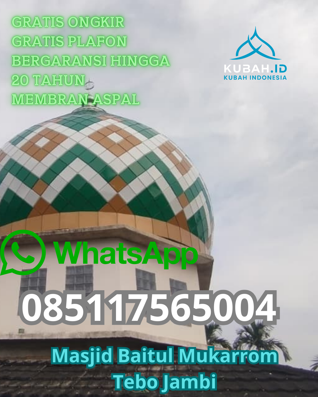 KUBAH MASJID GALVALUME HARGA TERJANGKAU DI PADANGSIDIMPUAN UTARA, PADANGSIDIMPUAN, SUMATERA UTARA (WA: 085117565004)