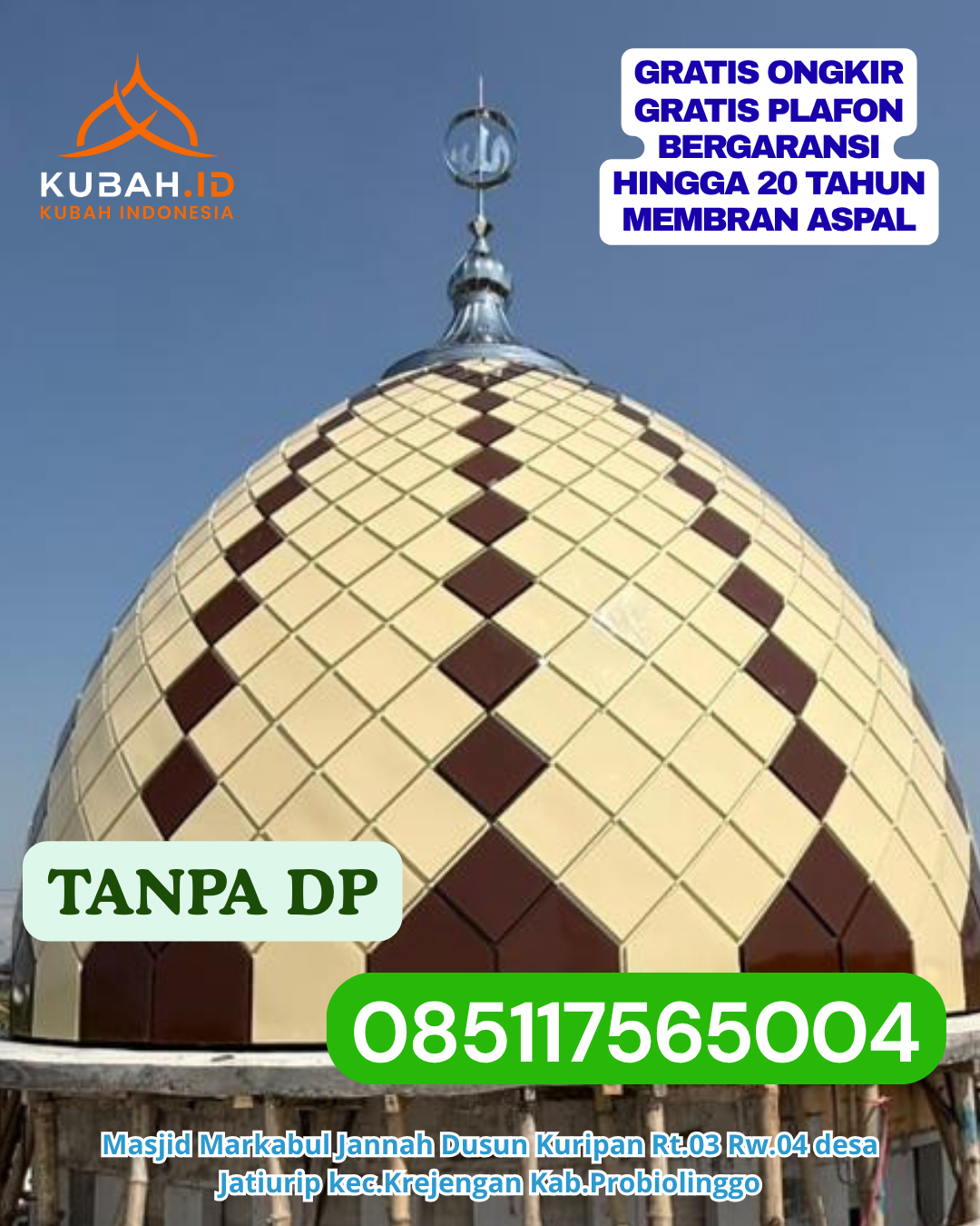 PRODUSEN KUBAH MASJID GALVALUME KEC. TAPANGO KAB. POLEWALI MANDAR PROV. SULAWESI BARAT WA 085117565004