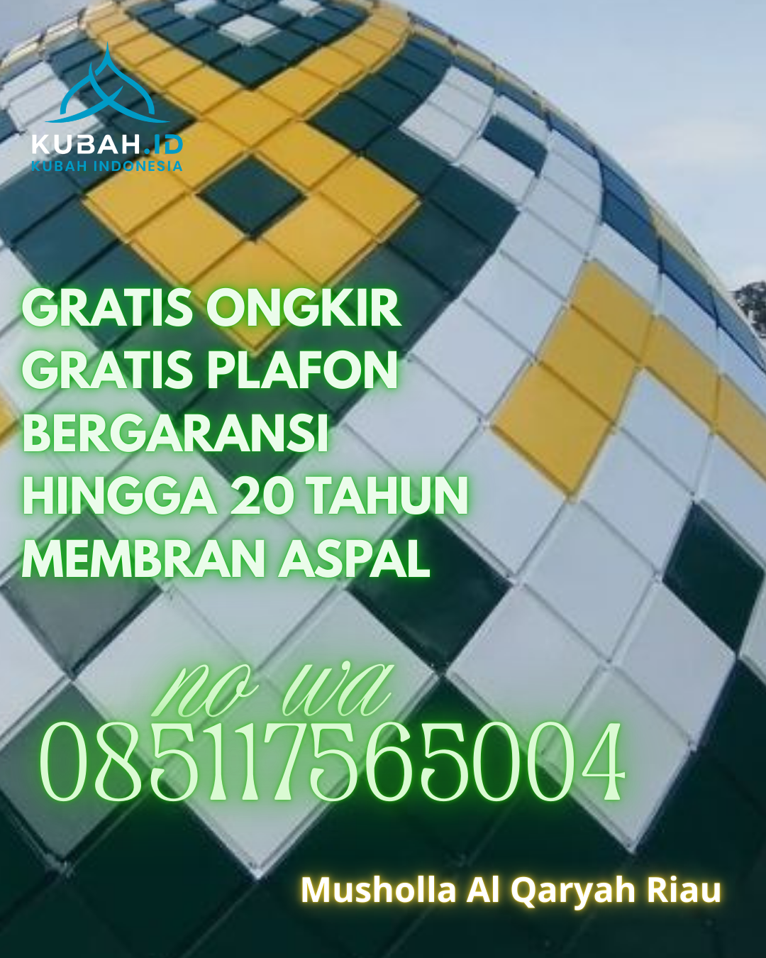 SENTRA KUBAH MASJID GALVALUME TERPERCAYA DI TANJUNG PURA, LANGKAT, SUMATERA UTARA (WA: 085117565004)