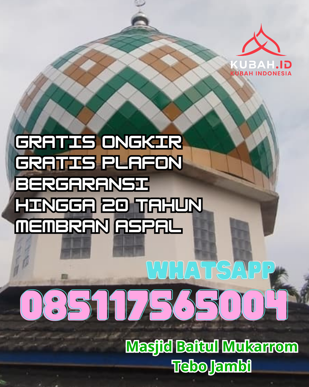 KUBAH MASJID GALVALUME HARGA TERJANGKAU DI AIR PUTIH, BATU BARA, SUMATERA UTARA (WA: 085117565004)