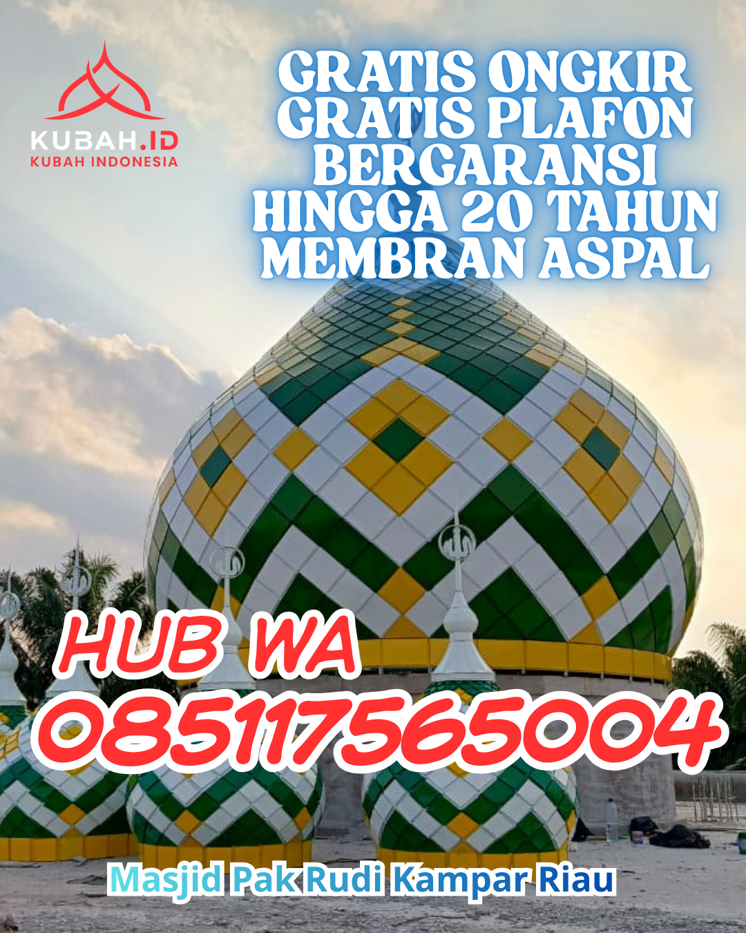 JUAL KUBAH MASJID GALVALUME PREMIUM DI KINALI, PASAMAN BARAT, SUMATERA BARAT (WA: 085117565004)