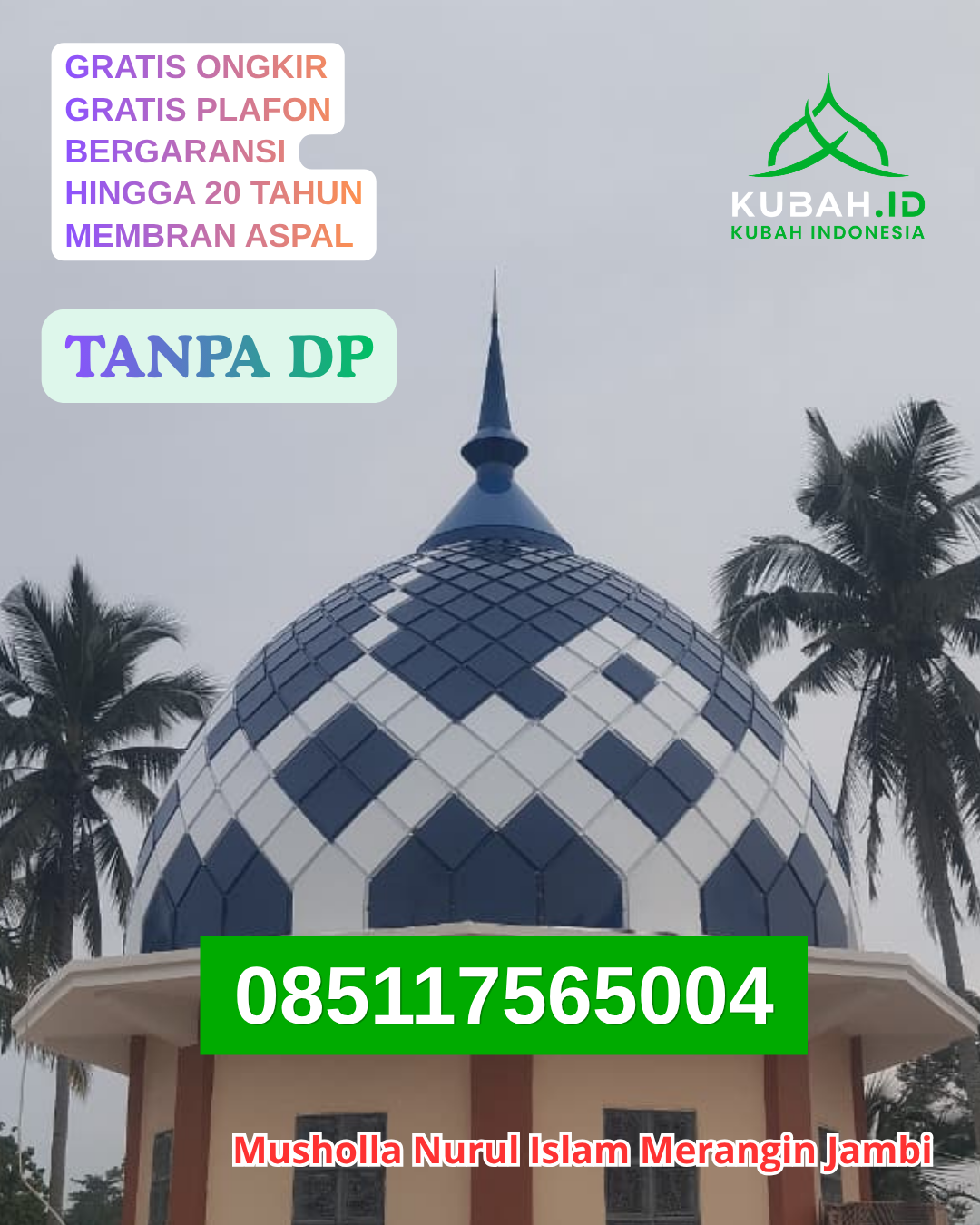KUBAH MASJID GALVALUME BERGARANSI KEC. MALALAYANG KOTA MANADO PROV. SULAWESI UTARA WA 085117565004