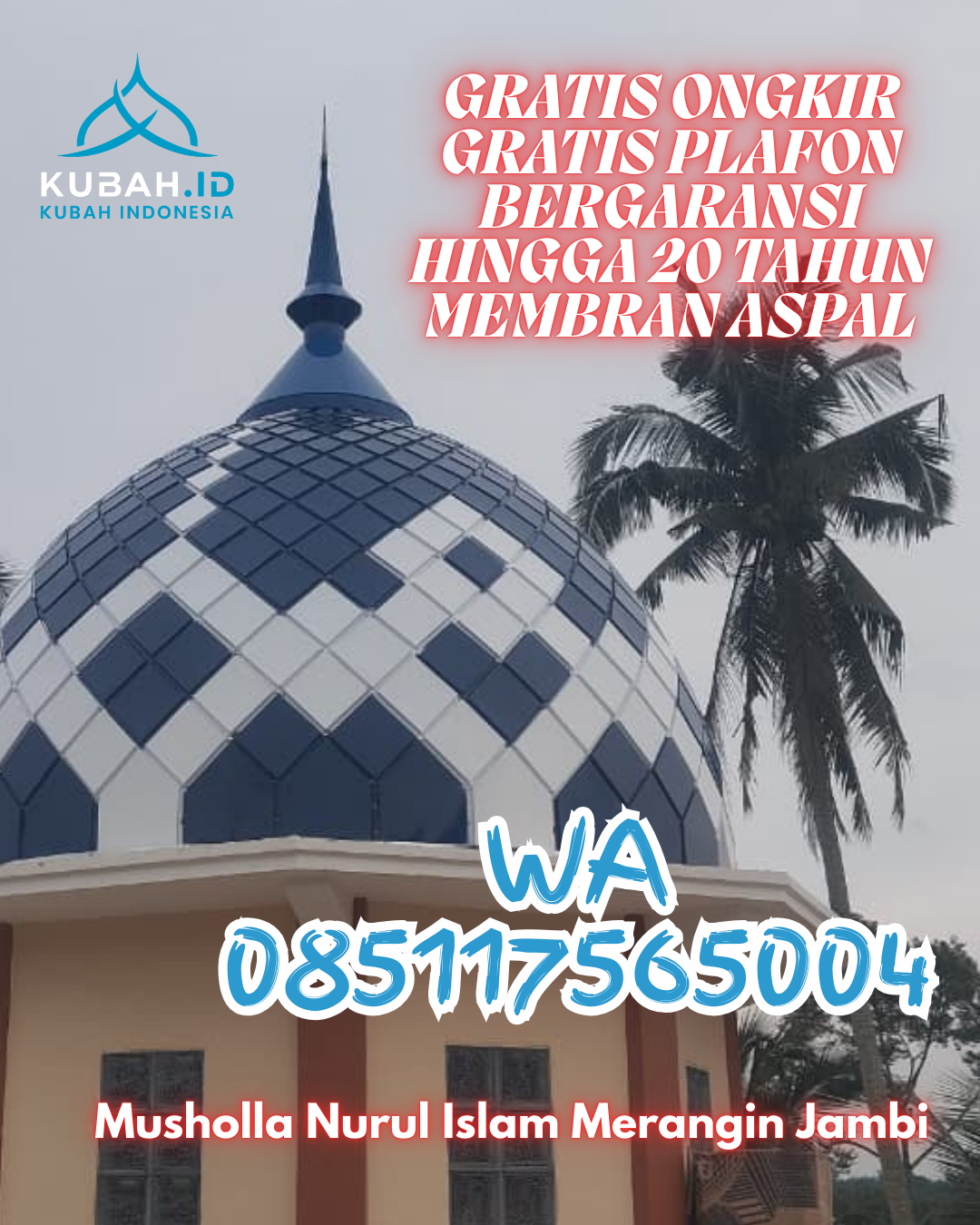 JUAL KUBAH MASJID STAINLESS STEEL PREMIUM DI MUARA SABAK TIMUR, TANJUNG JABUNG TIMUR, JAMBI (WA: 085117565004)