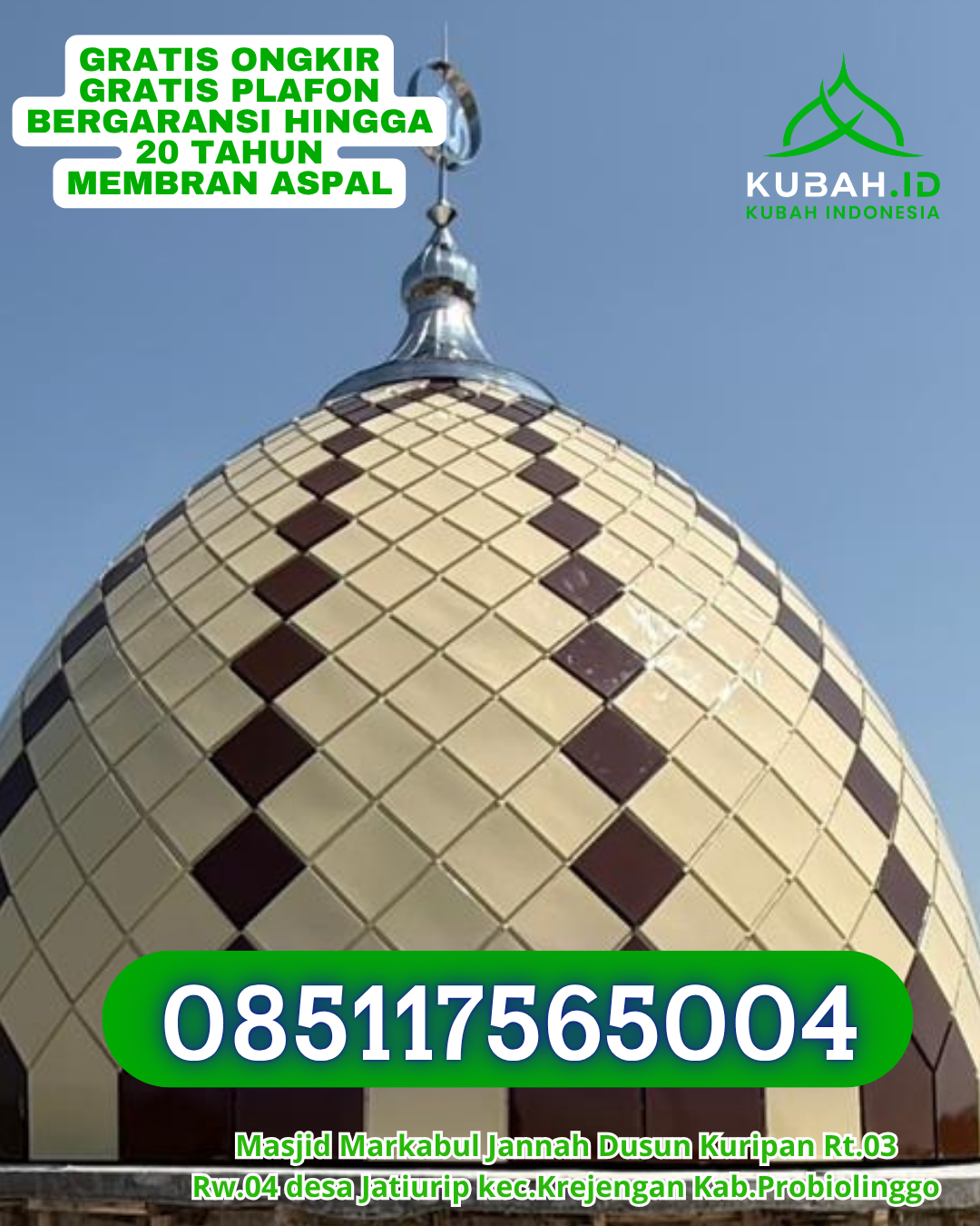 KUBAH MASJID GALVALUME HARGA TERJANGKAU DI SEGAH, KAB. BERAU, KALIMANTAN TIMUR (WA: 085117565004)