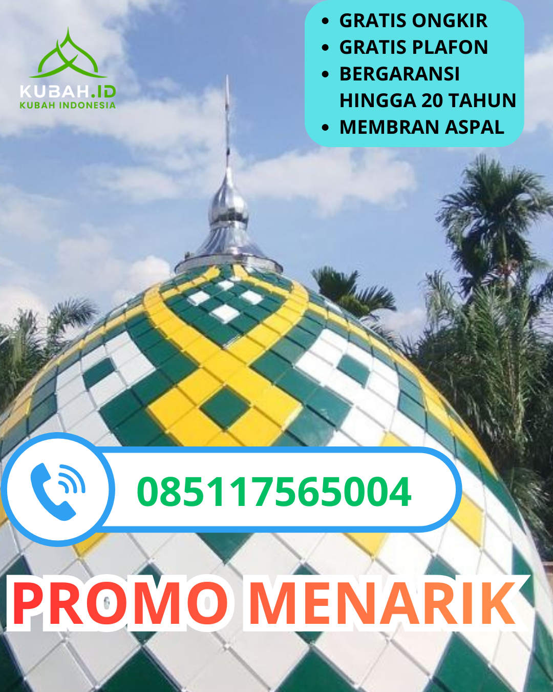 KUBAH MASJID GALVALUME BERKUALITAS BERGARANSI DI KEC. DEKET, KAB. LAMONGAN, JAWA TIMUR (WA: 085117565004)