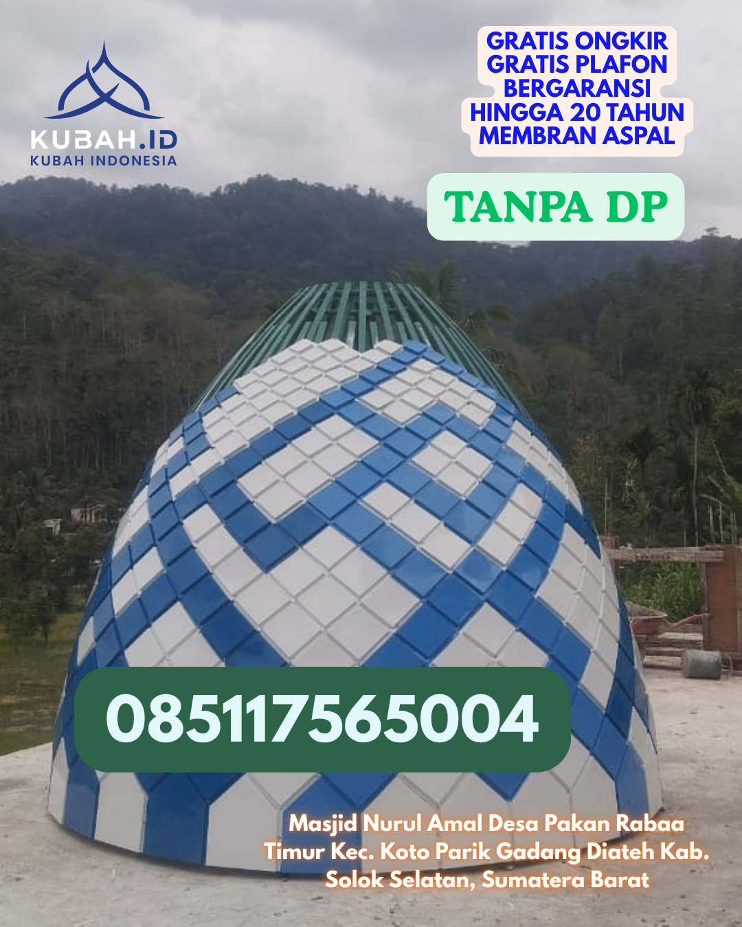 KUBAH MASJID GALVALUME ANTI KARAT KEC. LAINEA KAB. KONAWE SELATAN PROV. SULAWESI TENGGARA WA 085117565004