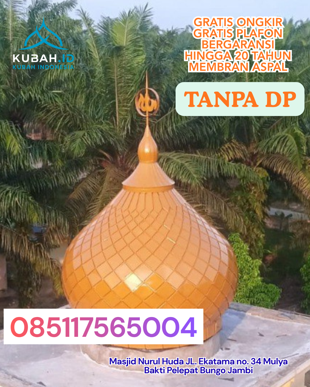 KUBAH MASJID GALVALUME PENGRAJIN TERPERCAYA KEC. GALESONG KAB. TAKALAR PROV. SULAWESI SELATAN WA 085117565004