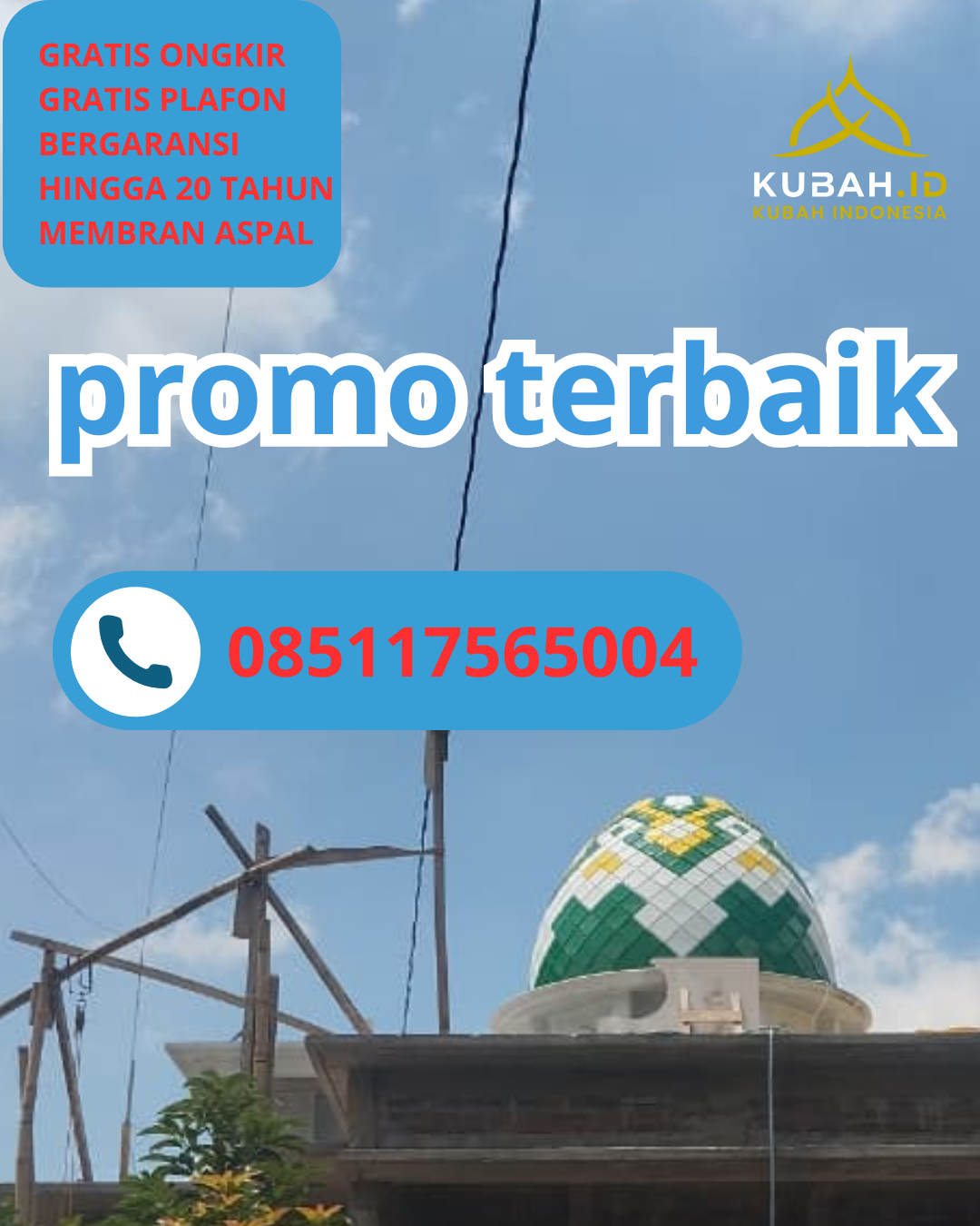JUAL KUBAH MASJID GALVALUME PREMIUM DI KEC. KARANGNONGKO, KAB. KLATEN, JAWA TENGAH (WA: 085117565004)