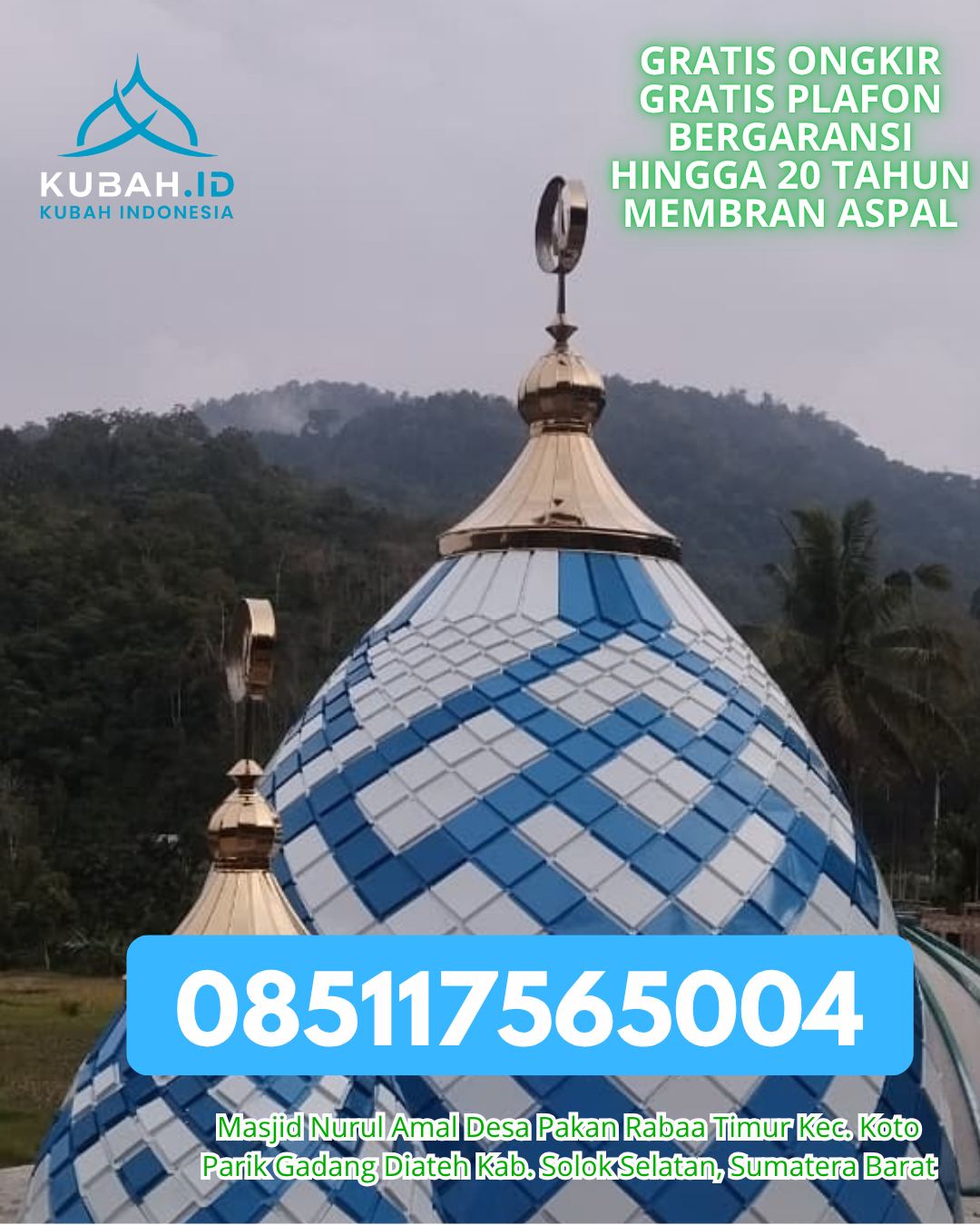 KUBAH MASJID ENAMEL KUALITAS PREMIUM KEC. MURUNG PUDAK KAB. TABALONG KALIMANTAN SELATAN WA 085117565004