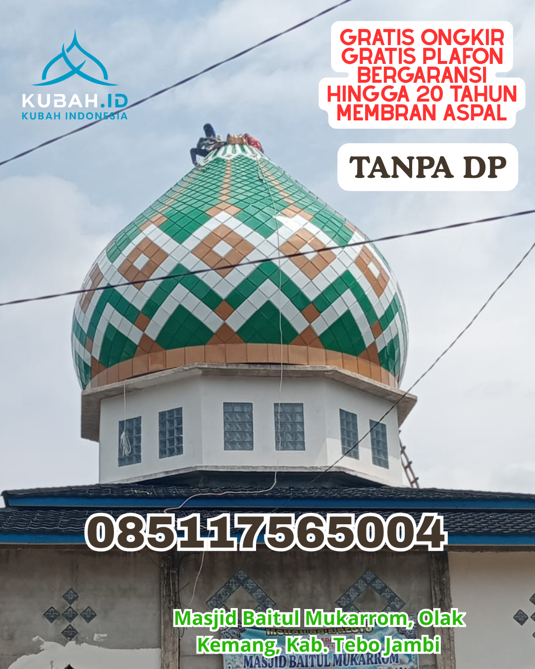 PABRIK KUBAH MASJID ENAMEL BERKUALITAS KEC. TANGGETADA KAB. KOLAKA PROV. SULAWESI TENGGARA WA 085117565004