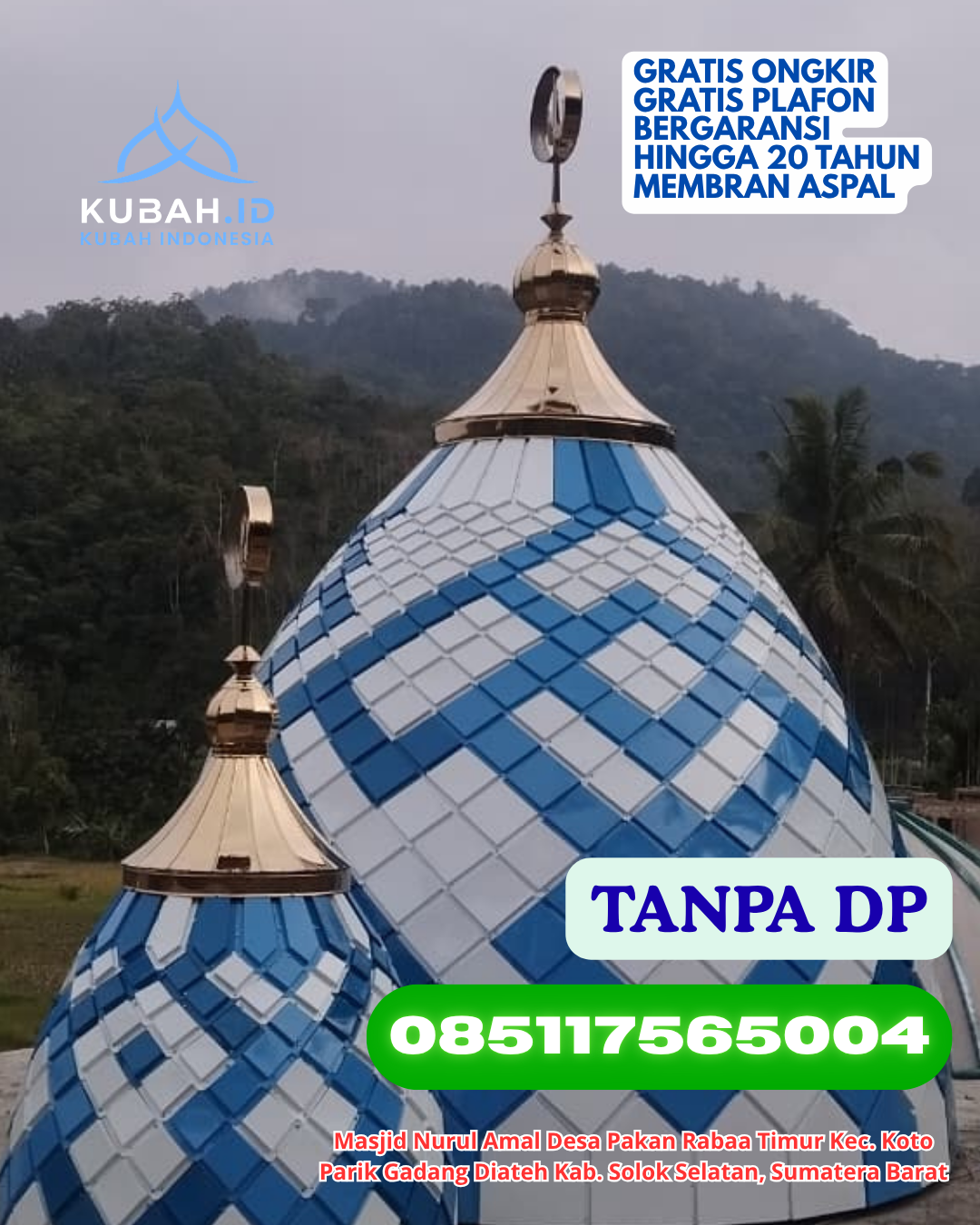 HARGA KUBAH MASJID ENAMEL BERKUALITAS KEC. WASUPONDA KAB. LUWU TIMUR PROV. SULAWESI SELATAN WA 085117565004