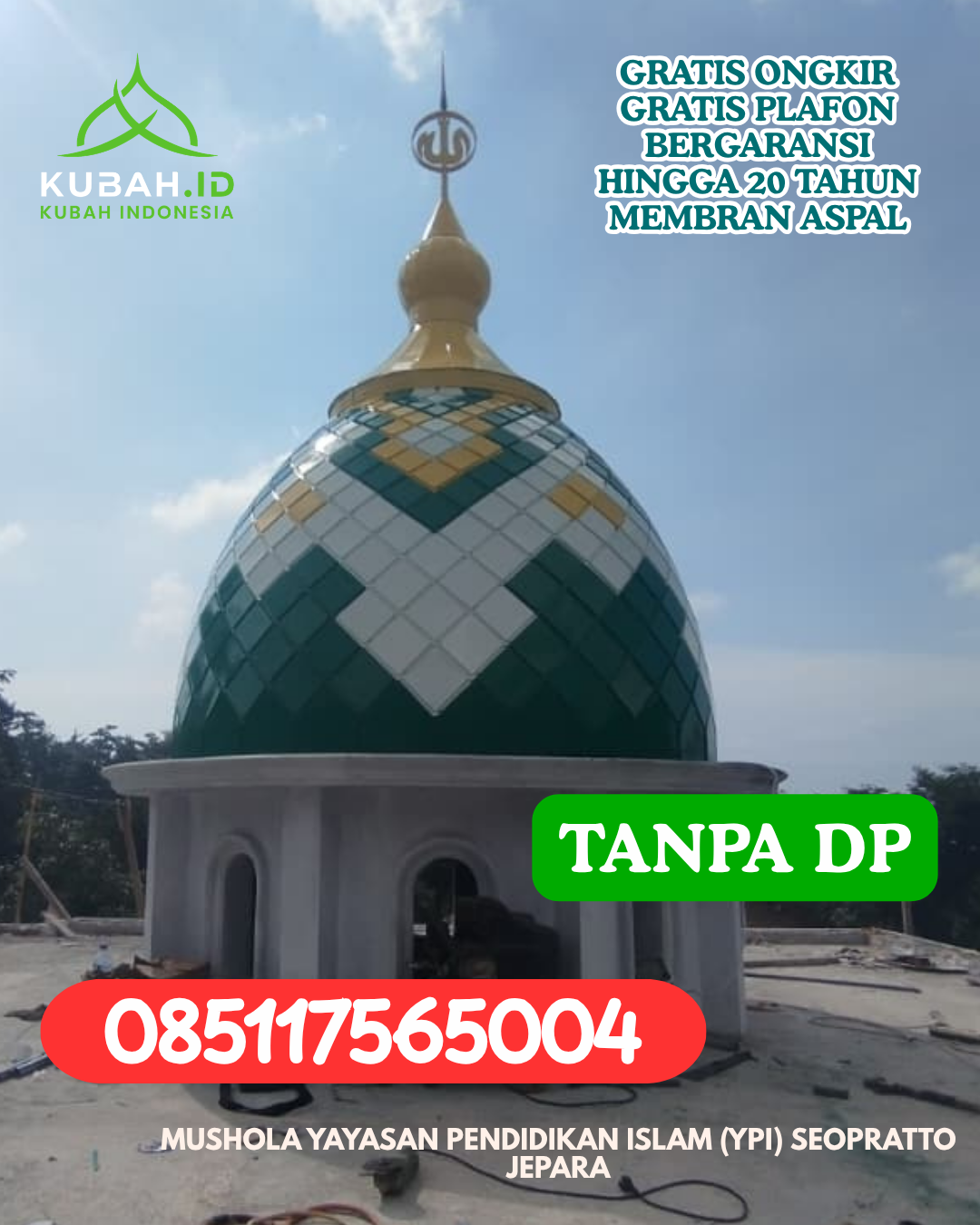 PRODUKSI KUBAH MASJID GRC TERPILIH KEC. LABOBO KAB. BANGGAI LAUT PROV. SULAWESI TENGAH WA 085117565004