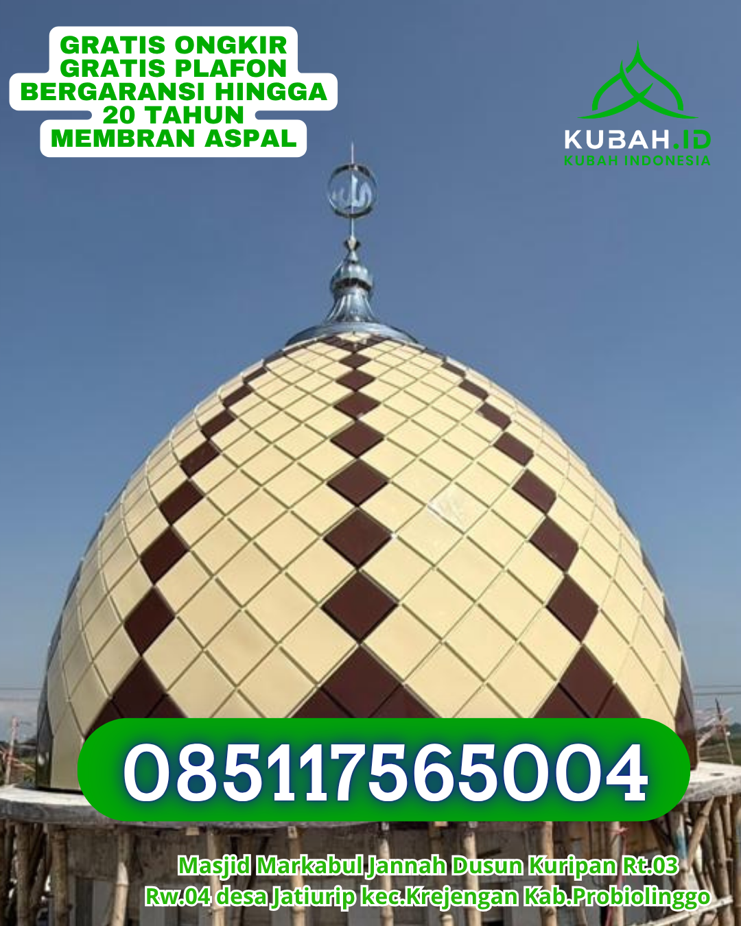 KUBAH MASJID GALVALUME HARGA TERJANGKAU DI TELUK KERAMAT, KAB. SAMBAS, KALIMANTAN BARAT (WA: 085117565004)