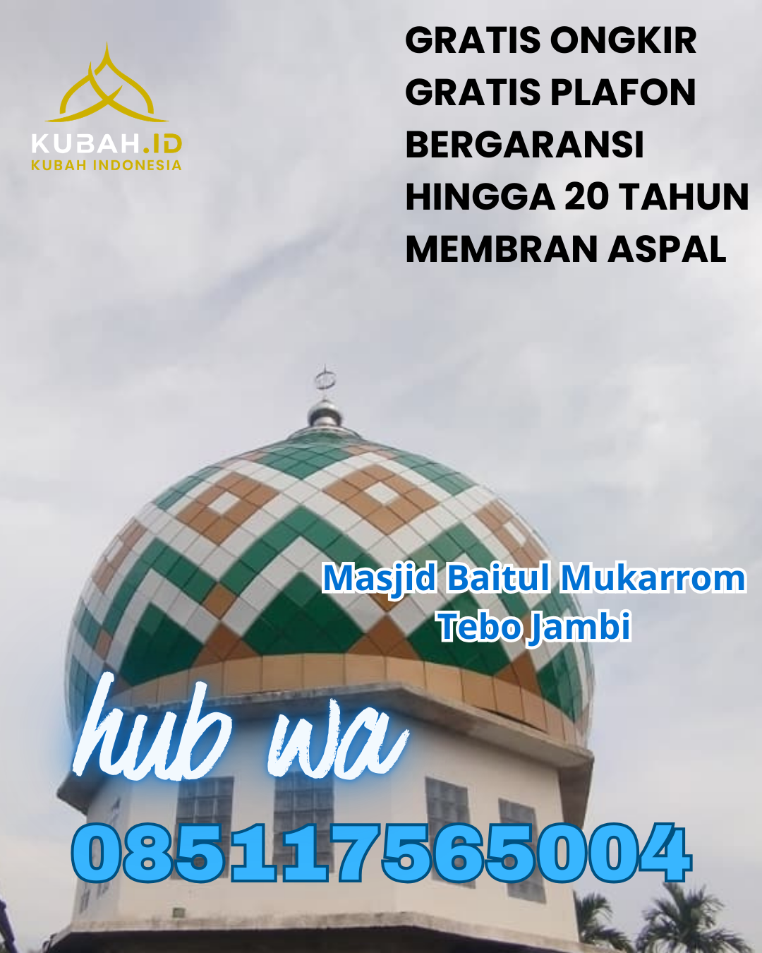 KUBAH MASJID GALVALUME HARGA TERJANGKAU DI BINJAI KOTA, BINJAI, SUMATERA UTARA (WA: 085117565004)