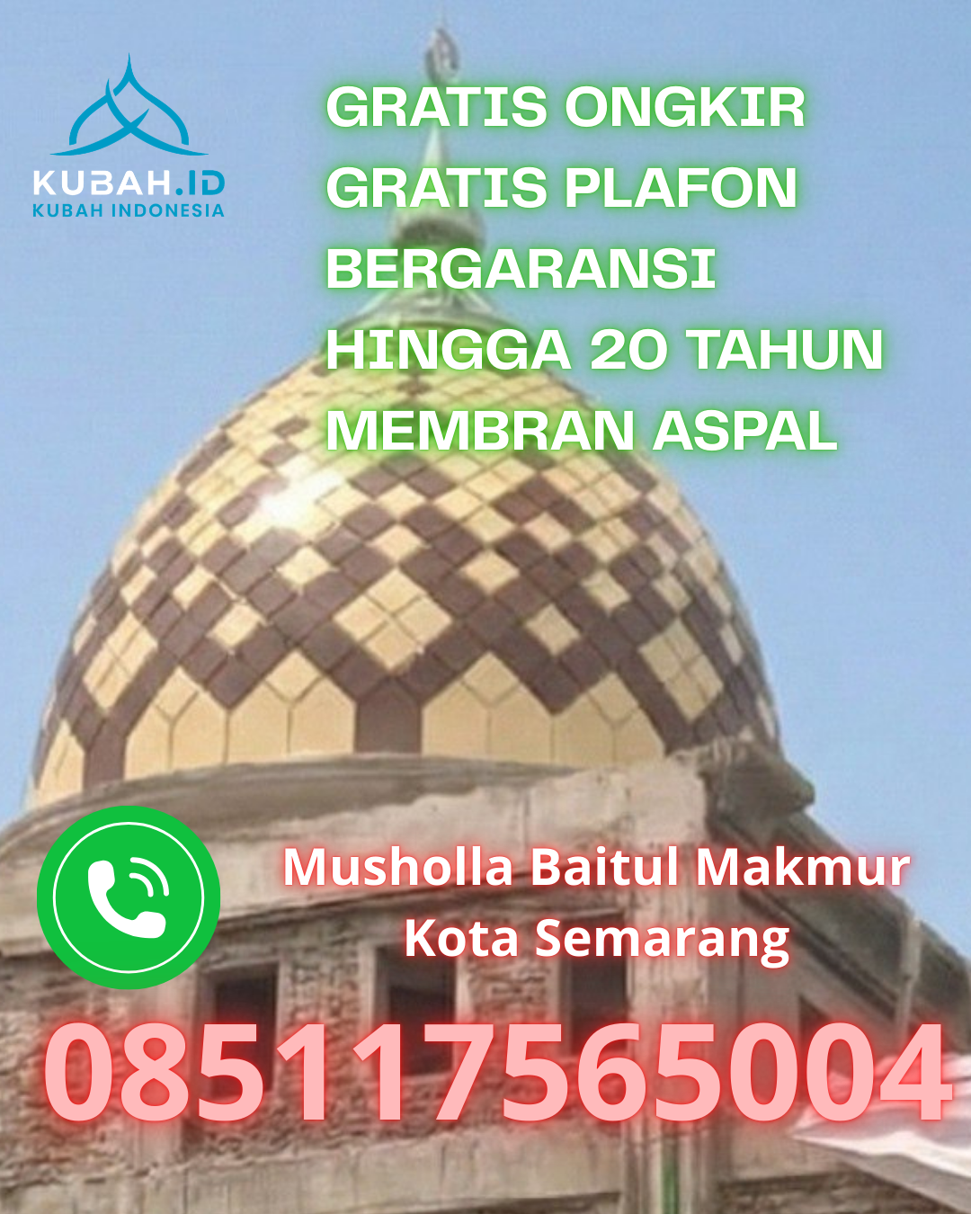 JUAL KUBAH MASJID GALVALUME TAHAN LAMA DI SUNGAI RUMBAI, DHARMASRAYA, SUMATERA BARAT (WA: 085117565004)