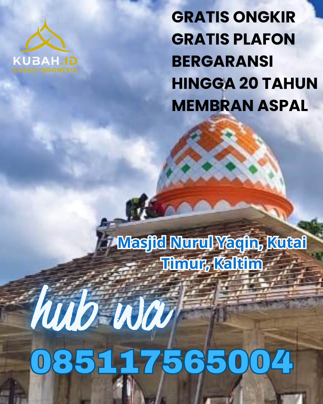 KUBAH MASJID GALVALUME HARGA TERJANGKAU DI KABANJAHE, KARO, SUMATERA UTARA (WA: 085117565004)