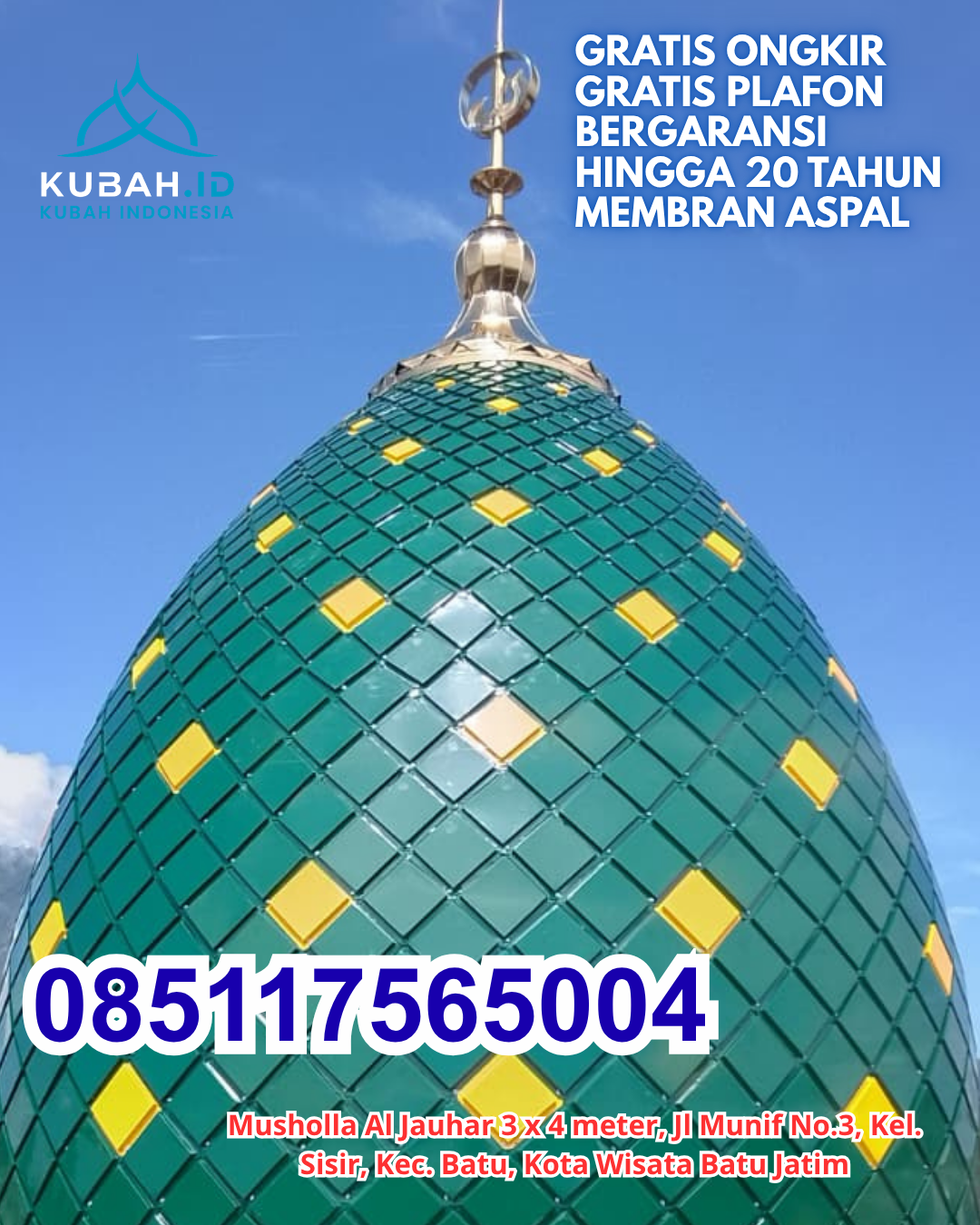 HARGA KUBAH MASJID GALVALUME TERBAIK KUALITAS TERUJI KEC. RAKUMPIT KOTA PALANGKA RAYA KALIMANTAN TENGAH WA 085117565004
