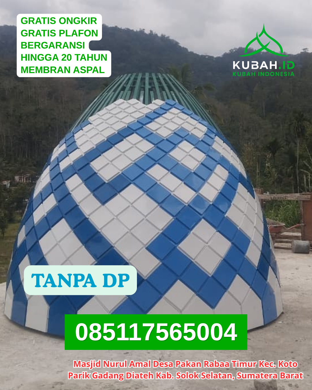 JUAL KUBAH MASJID GALVALUME TERBARU KEC. SIGI BIROMARU KAB. SIGI PROV. SULAWESI TENGAH WA 085117565004