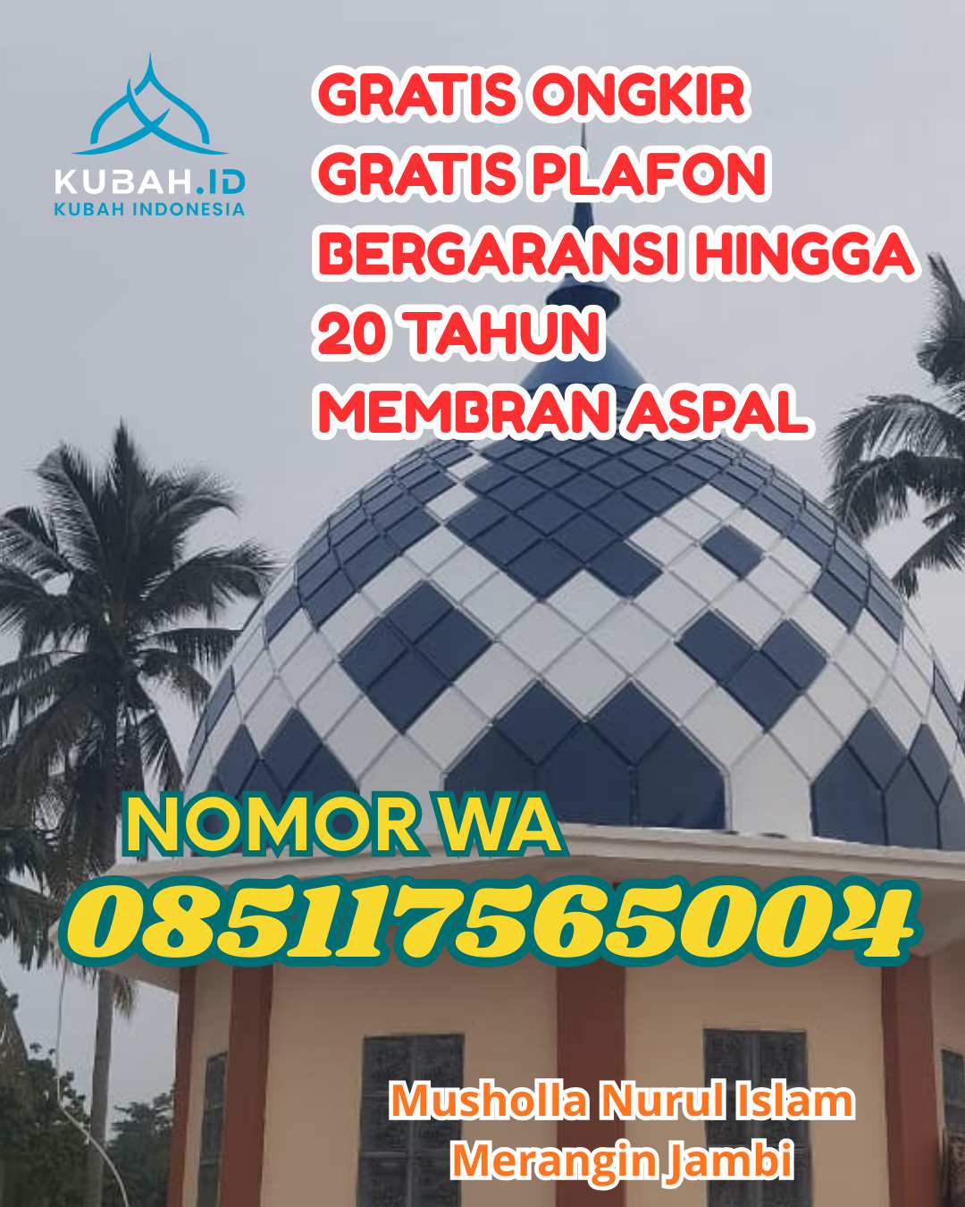 JUAL KUBAH MASJID GALVALUME TAHAN LAMA DI LUBUK ALUNG, PADANG PARIAMAN, SUMATERA BARAT (WA: 085117565004)