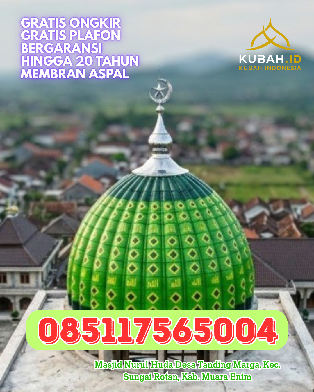 PUSAT KUBAH MASJID ENAMEL BERKUALITAS DI SIMPANG PESAK, BELITUNG TIMUR, KEPULAUAN BANGKA BELITUNG (WA: 085117565004)