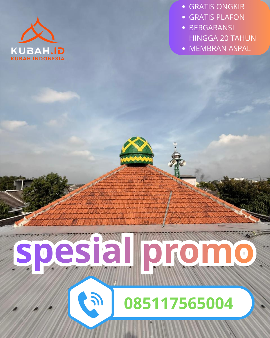 SPESIALIS KUBAH MASJID GALVALUM GARANSI RESMI DI KEC. PARIGI, KAB. PANGANDARAN (WA: 085117565004)