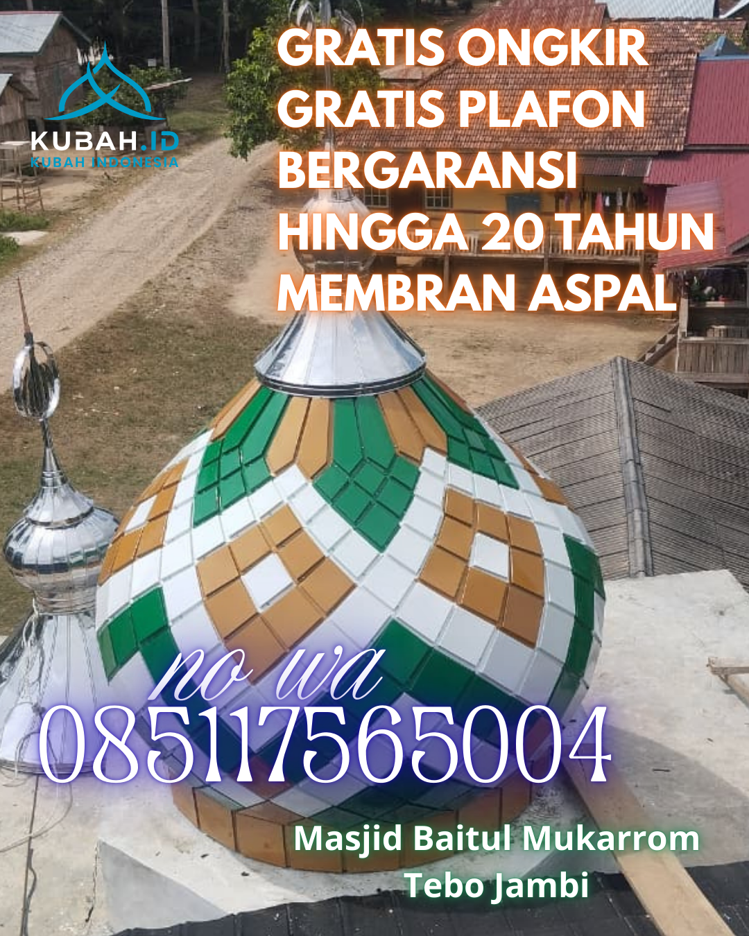 JUAL KUBAH MASJID GALVALUME TAHAN LAMA DI PAYAKUMBUH SELATAN, PAYAKUMBUH, SUMATERA BARAT (WA: 085117565004)