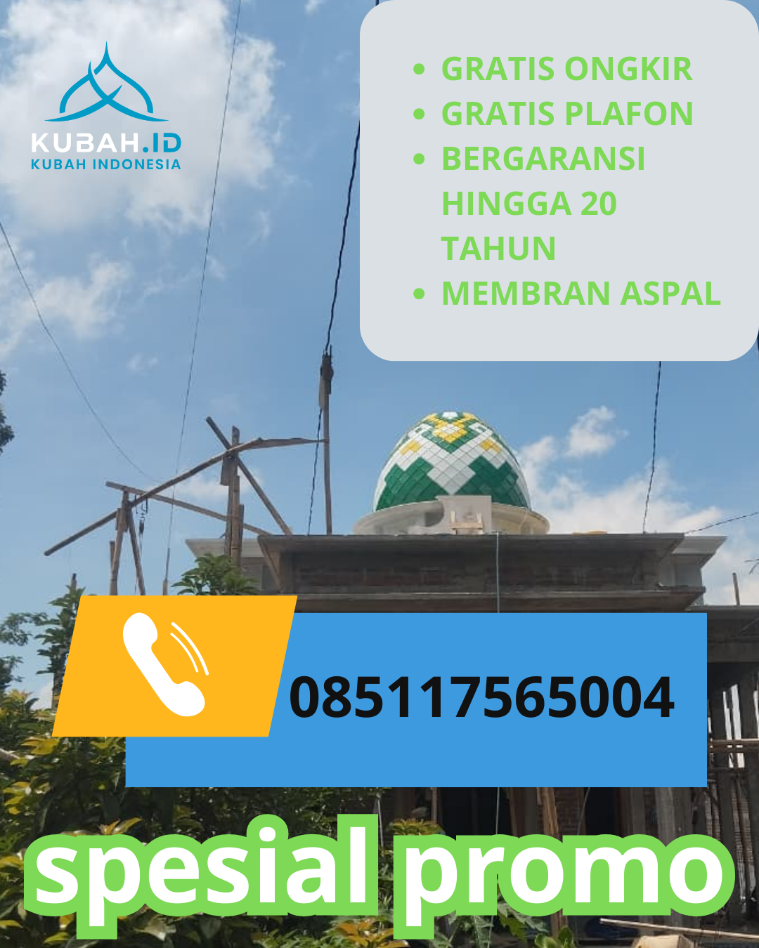 SPESIALIS KUBAH MASJID GALVALUM GARANSI RESMI DI KEC. KARANGTENGAH, KAB. CIANJUR (WA: 085117565004)