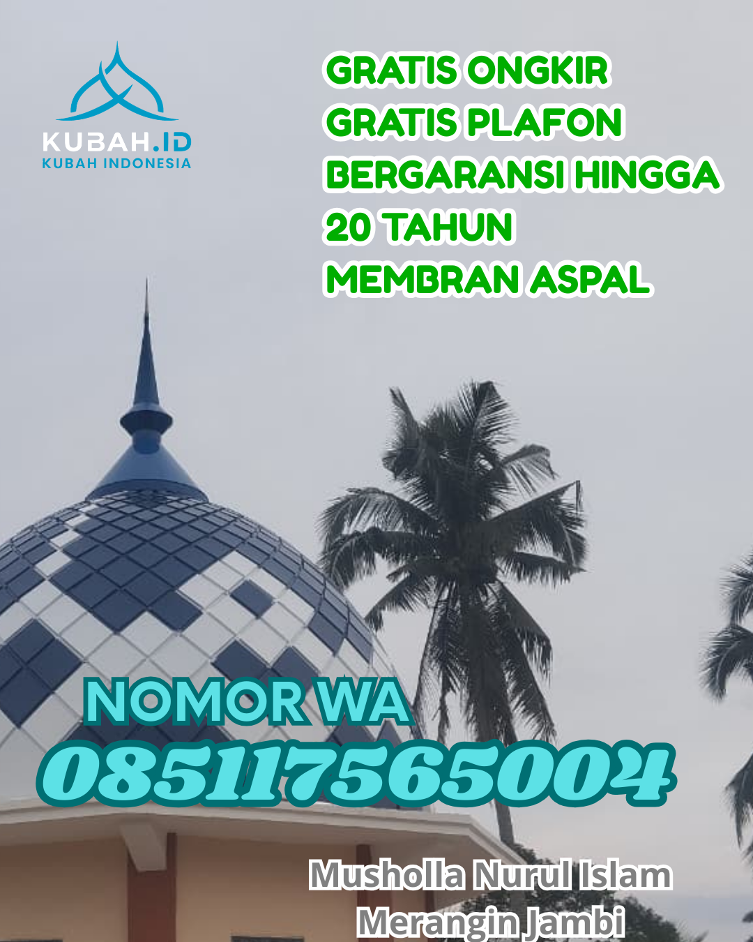 KUBAH MASJID GALVALUME DESAIN ELEGAN DI GUNUNG TUA, PADANG LAWAS UTARA, SUMATERA UTARA (WA: 085117565004)