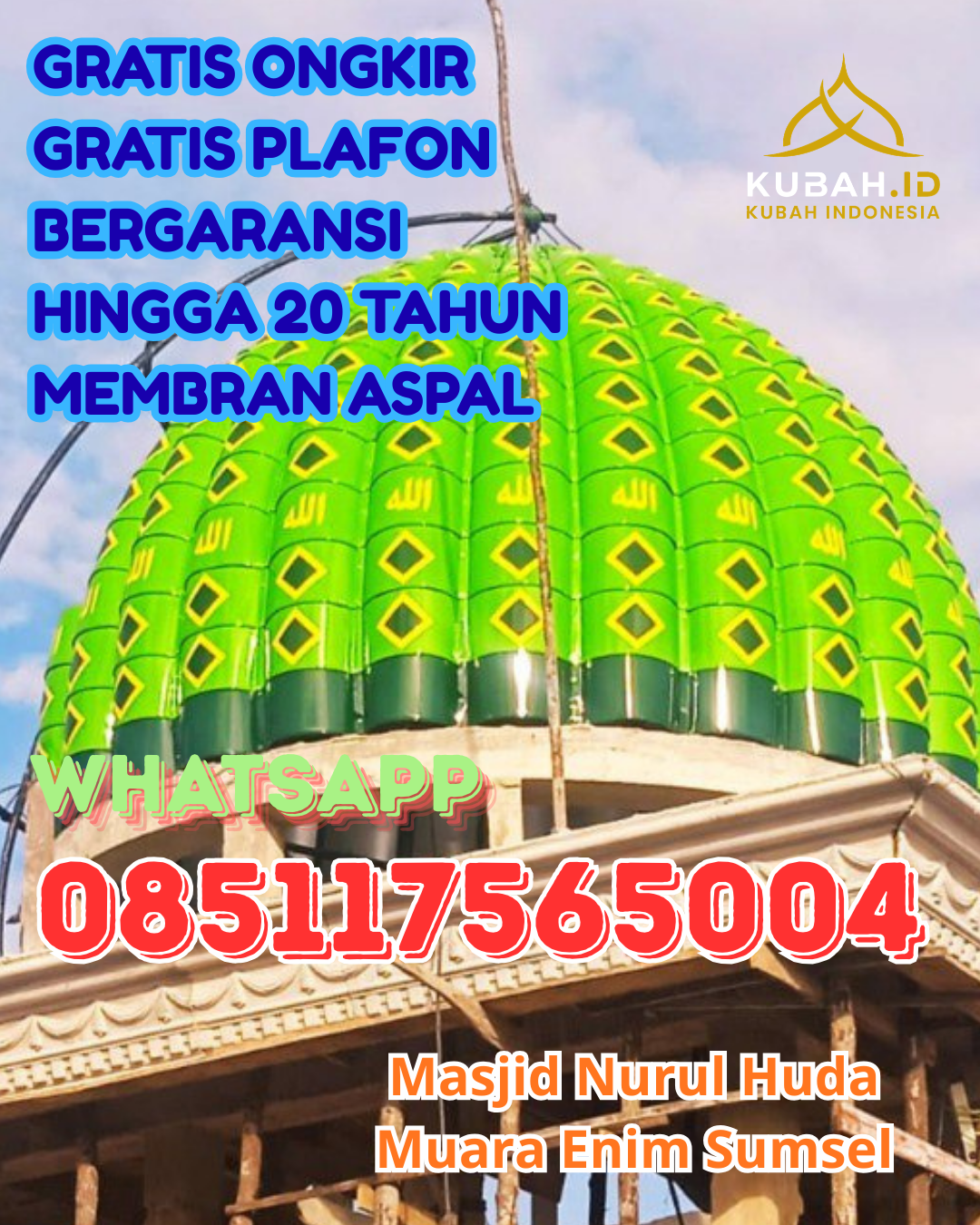 PABRIK KUBAH MASJID GALVALUME MODERN DI ASAM JUJUHAN, DHARMASRAYA, SUMATERA BARAT (WA: 085117565004)