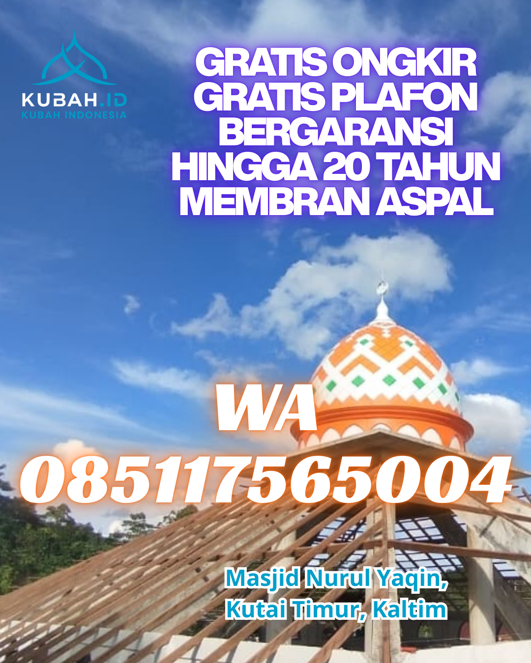 JUAL KUBAH MASJID GALVALUME TAHAN LAMA DI GAUNG, INDRAGIRI HILIR, RIAU (WA: 085117565004)