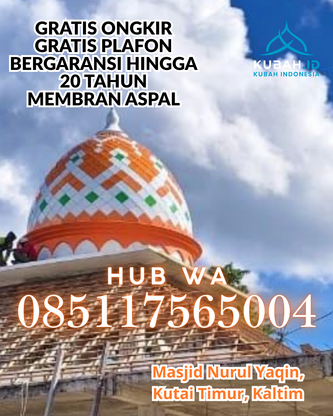 PUSAT KUBAH MASJID GALVALUME BERKUALITAS DI HURISTAK, PADANG LAWAS, SUMATERA UTARA (WA: 085117565004)