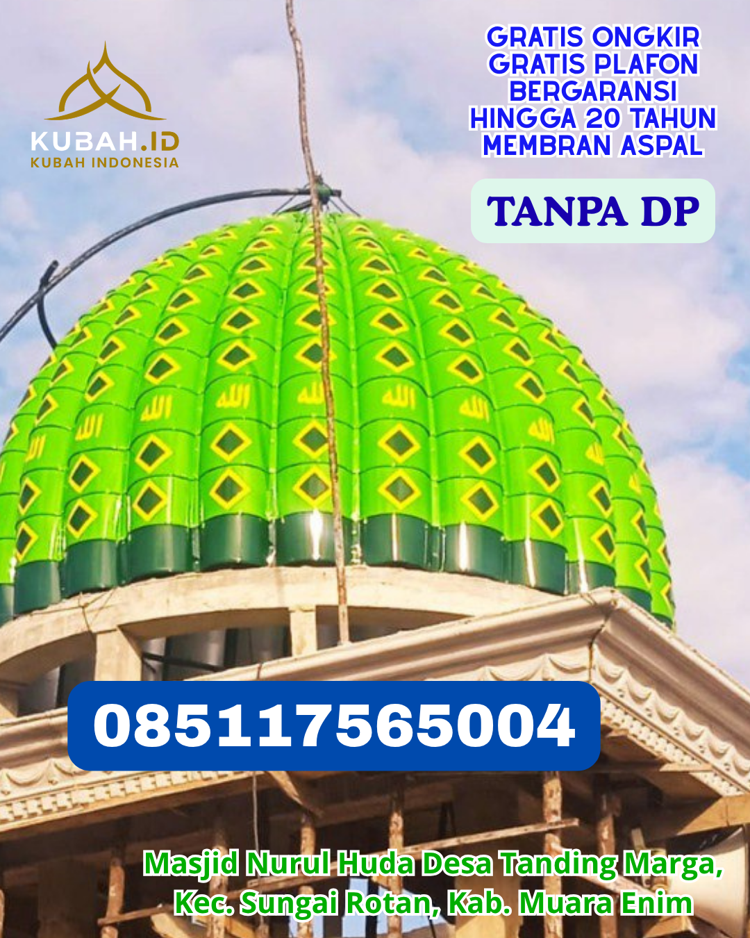 KUBAH MASJID GALVALUME DESAIN KEKINIAN KEC. BORONG KAB. MANGGARAI TIMUR PROV. NTT WA 085117565004
