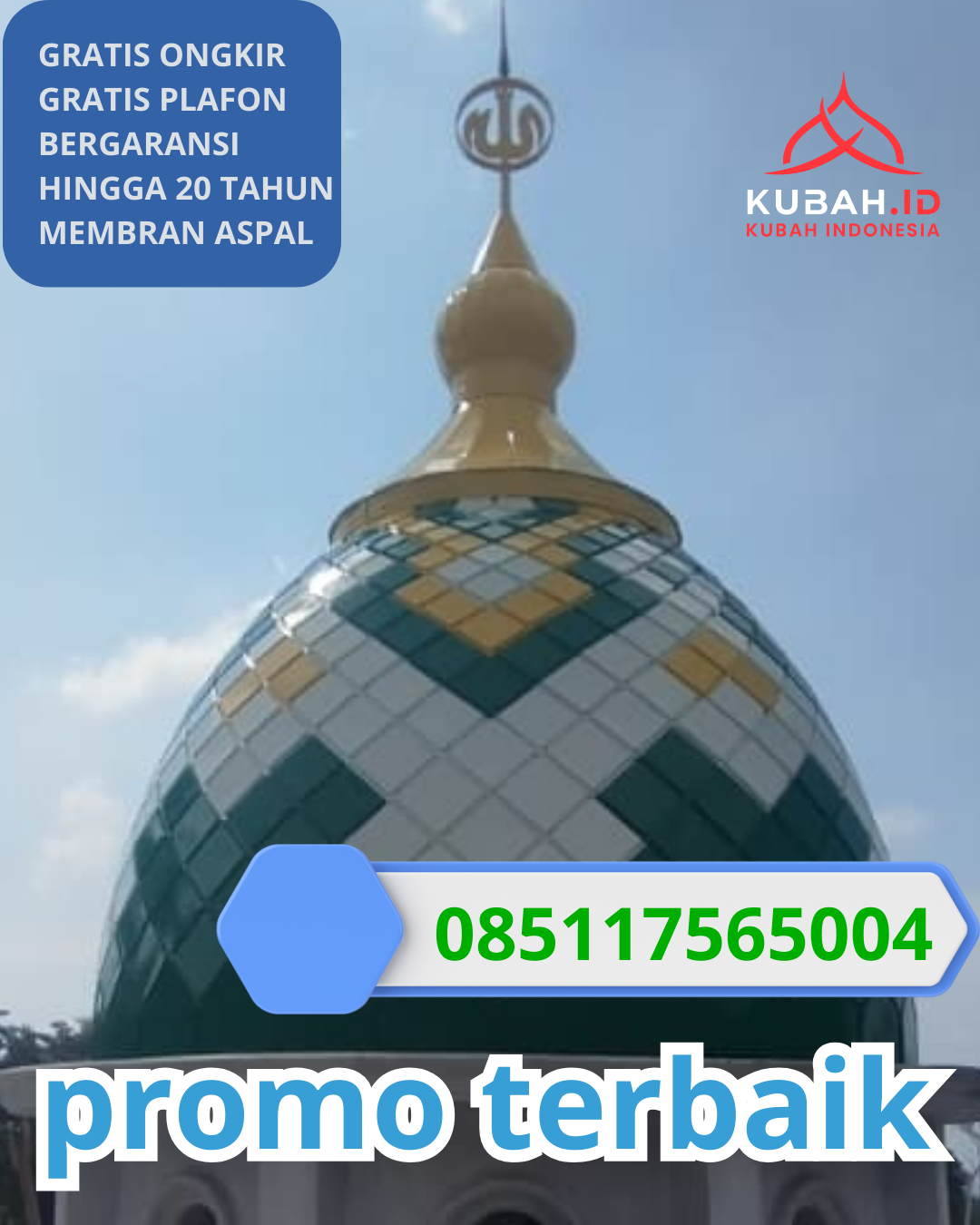 JUAL KUBAH MASJID GALVALUME TAHAN LAMA DI KEC. BOYOLALI, KAB. BOYOLALI, JAWA TENGAH (WA: 085117565004)
