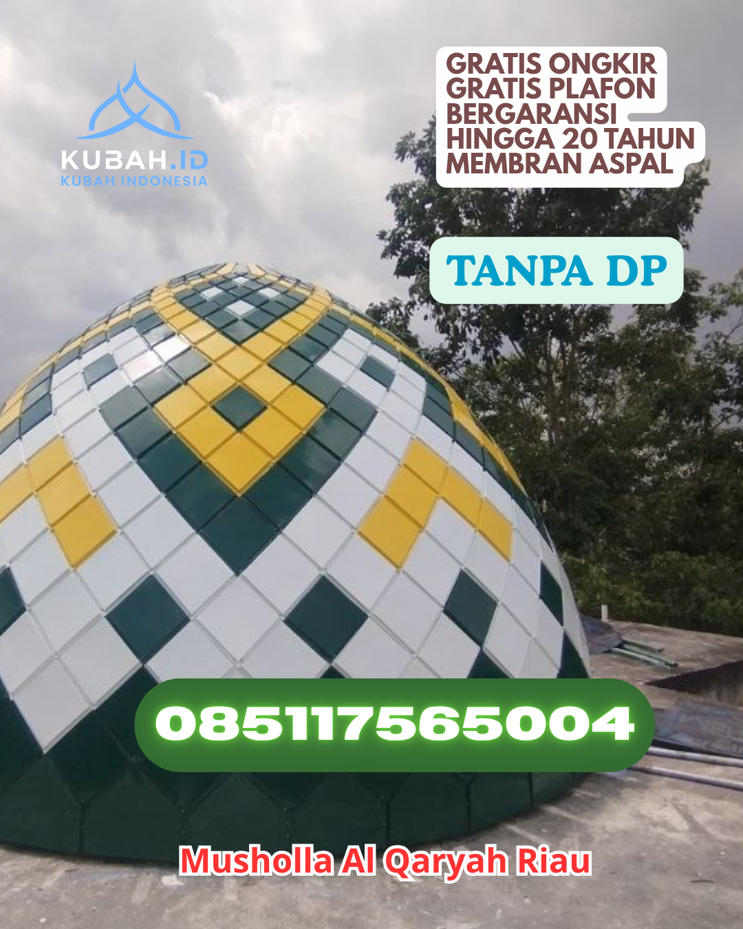 HARGA KUBAH MASJID ENAMEL LANGSUNG PABRIK KEC. KOTA SELATAN KOTA GORONTALO PROV. GORONTALO WA 085117565004