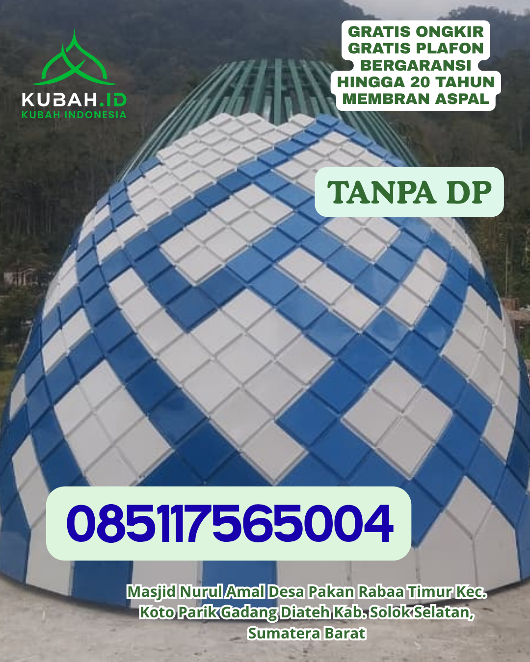 HARGA KUBAH MASJID ENAMEL LANGSUNG PABRIK KEC. ANDOOLO BARAT KAB. KONAWE SELATAN PROV. SULAWESI TENGGARA WA 085117565004