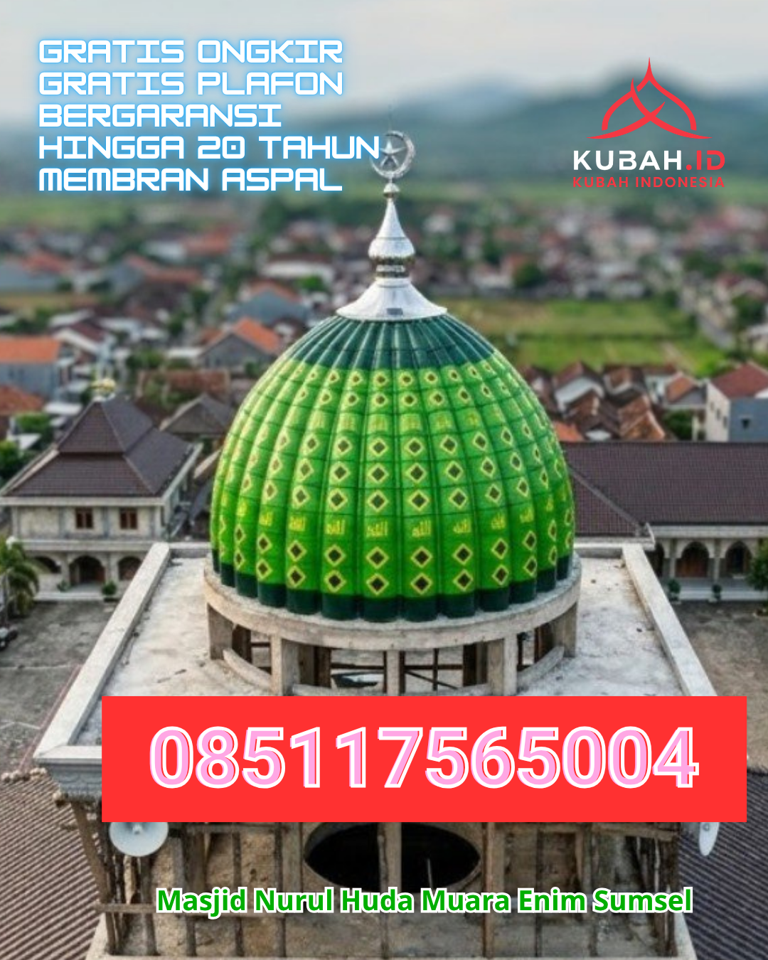 KUBAH MASJID STAINLESS STEEL DESAIN ELEGAN DI SELUMA, SELUMA, BENGKULU (WA: 085117565004)