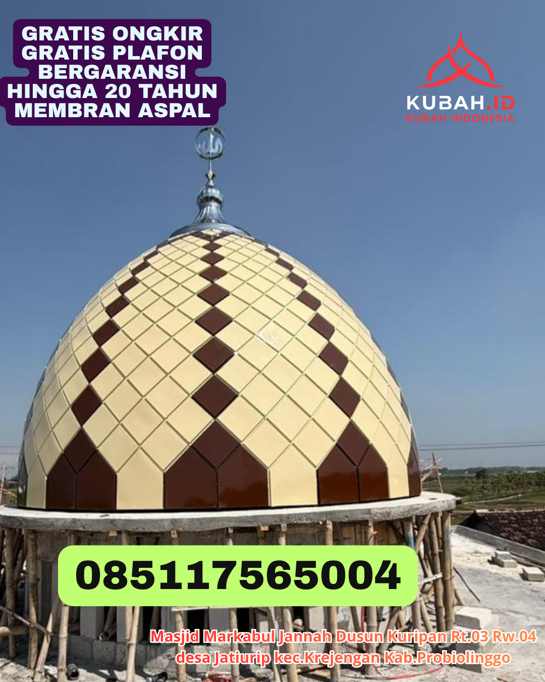 KUBAH MASJID GALVALUME HARGA TERJANGKAU DI DEDAI, KAB. SINTANG, KALIMANTAN BARAT (WA: 085117565004)