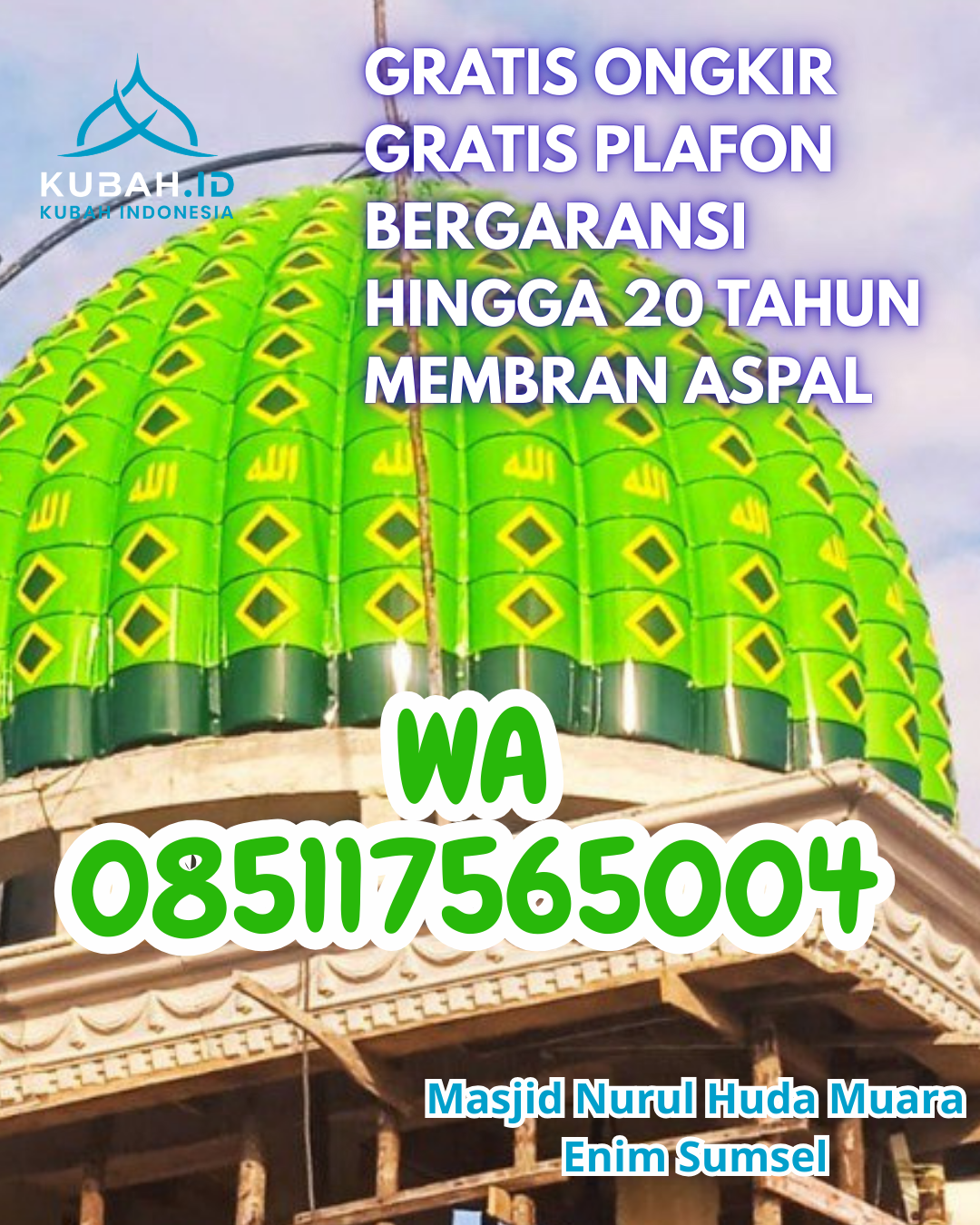 KUBAH MASJID GALVALUME HARGA TERJANGKAU DI RANAH BATAHAN, PASAMAN BARAT, SUMATERA BARAT (WA: 085117565004)