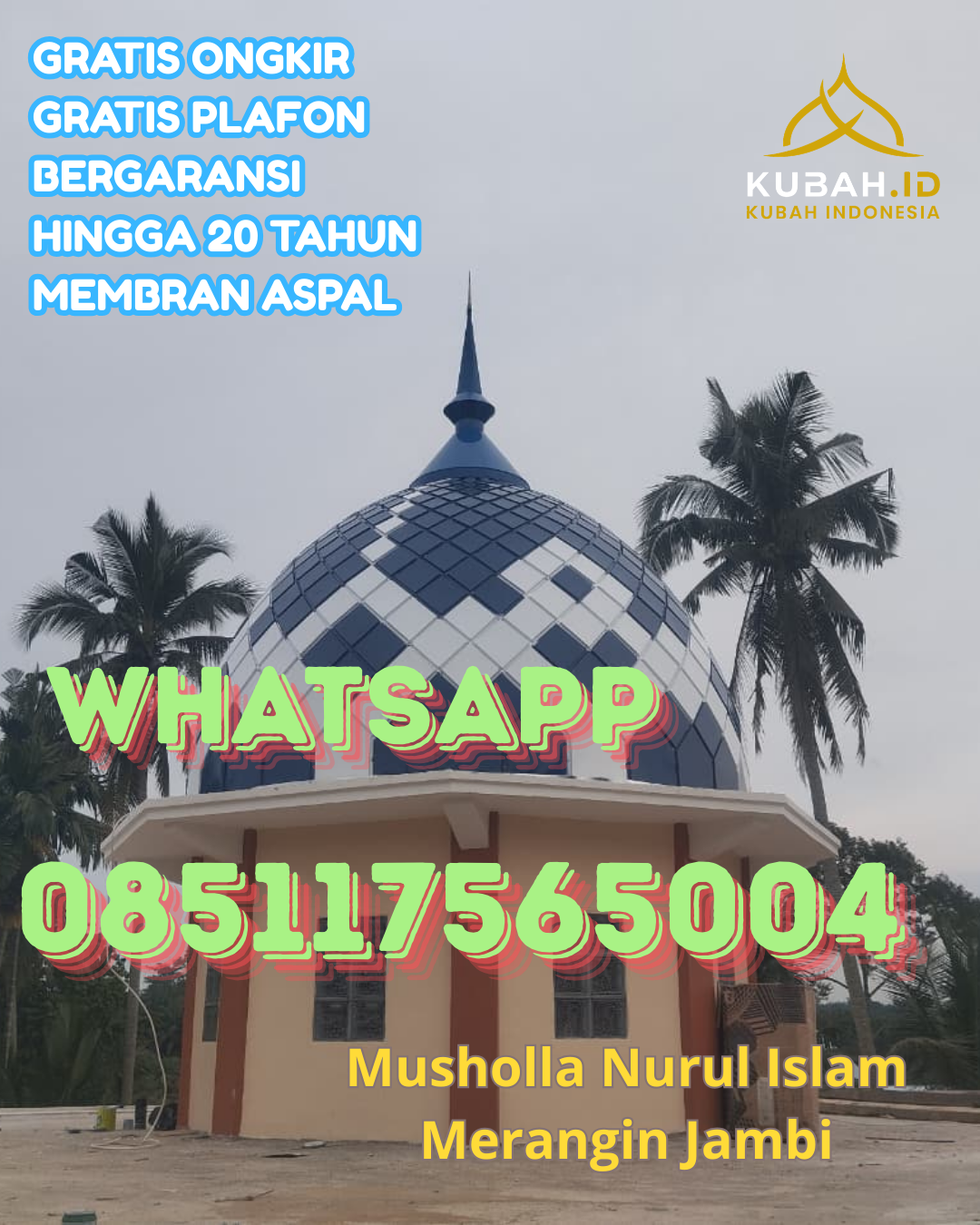 JUAL KUBAH MASJID GALVALUME TERPERCAYA DI SIANTAR MARTOBA, PEMATANGSIANTAR, SUMATERA UTARA (WA: 085117565004)