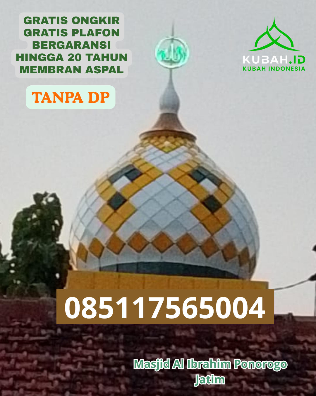JUAL KUBAH MASJID GALVALUME HARGA BERSAING KEC. SINDANG KAB. INDRAMAYU PROV. JABAR WA 085117565004