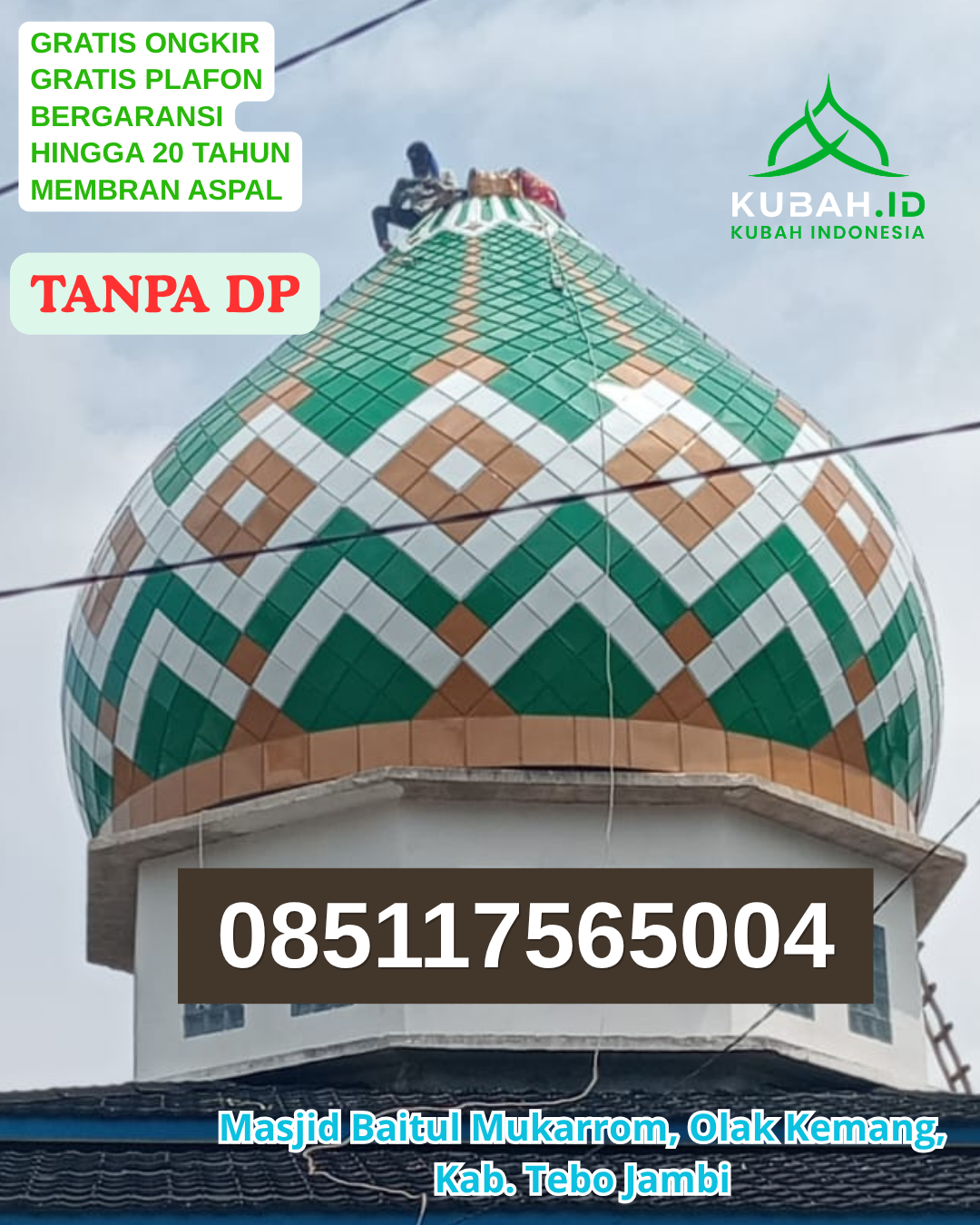 KUBAH MASJID GALVALUME BERGARANSI KEC. KOLAKA KAB. KOLAKA PROV. SULAWESI TENGGARA WA 085117565004