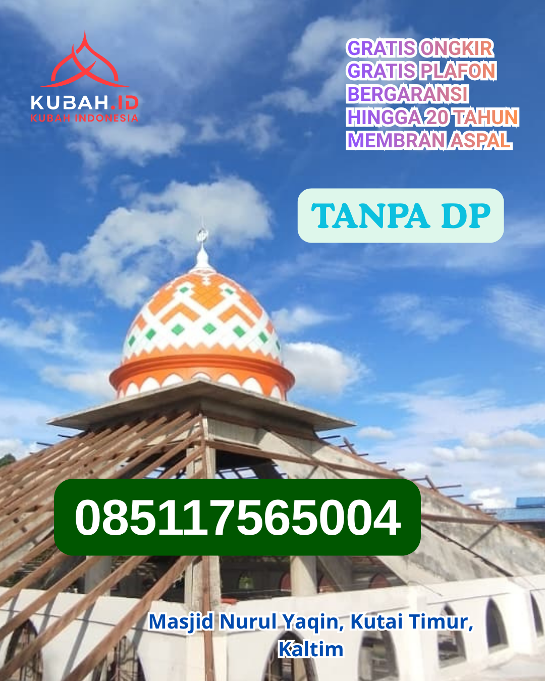 KUBAH MASJID STAINLESS STEEL TERLARIS KEC. BUNOBOGU KAB. BUOL PROV. SULAWESI TENGAH WA 085117565004