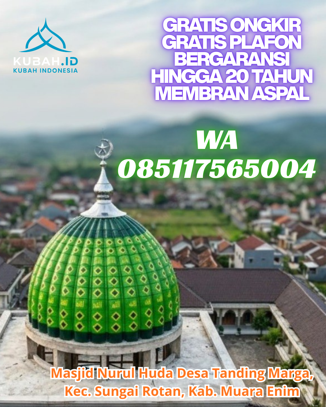 JUAL KUBAH MASJID ENAMEL TAHAN LAMA DI MENDAHARA, TANJUNG JABUNG TIMUR, JAMBI (WA: 085117565004)