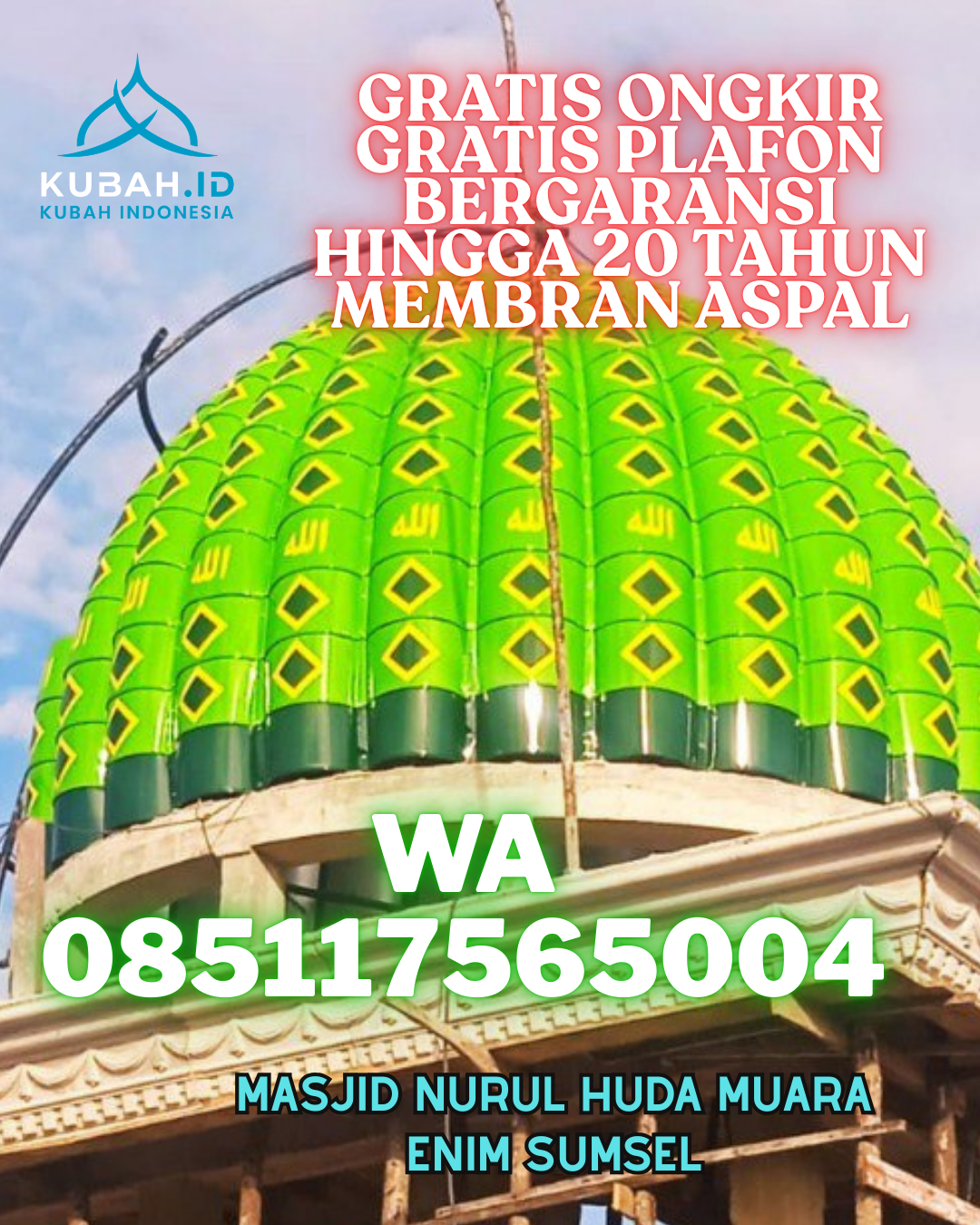 KUBAH MASJID GALVALUME HARGA TERJANGKAU DI KUPITAN, SIJUNJUNG, SUMATERA BARAT (WA: 085117565004)